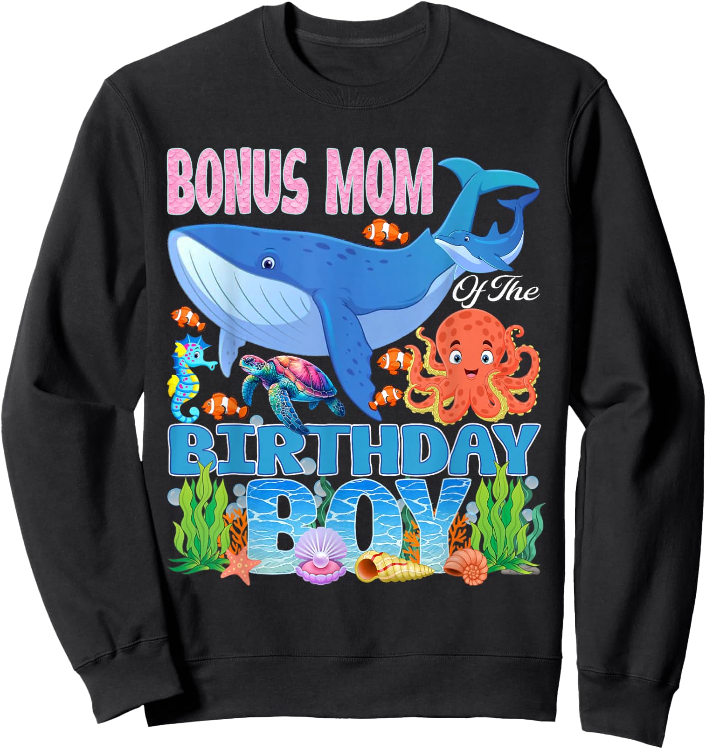 Bonus Mom of The Birthday Boy Aquarium Sea Animals Matching Sweatshirt - Sweatshirt | Black