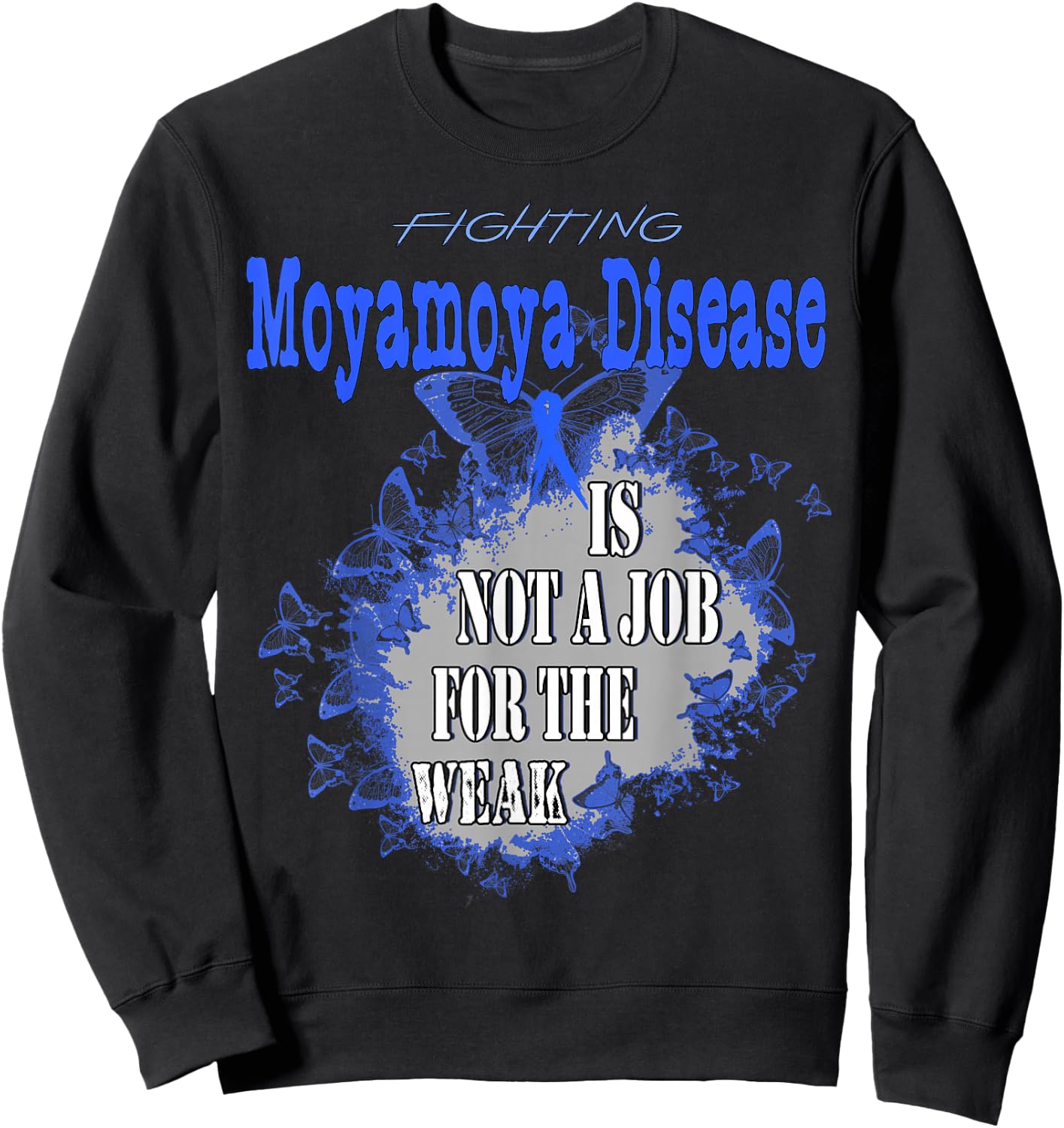 Moyamoya Disease Awareness Sweatshirt - Sweatshirt | Black