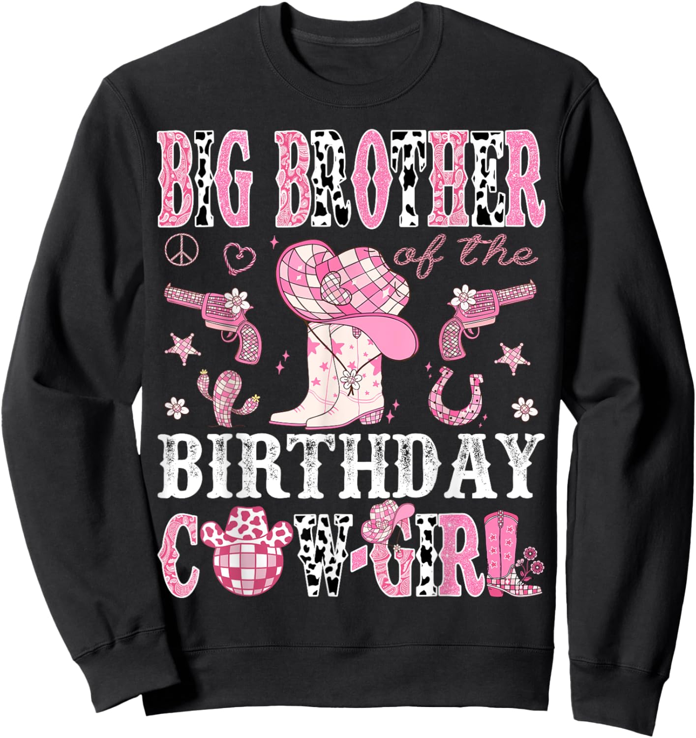 Big Brother Of The Birthday Cow-Girl Pink Disco Western Sweatshirt - Sweatshirt | Black