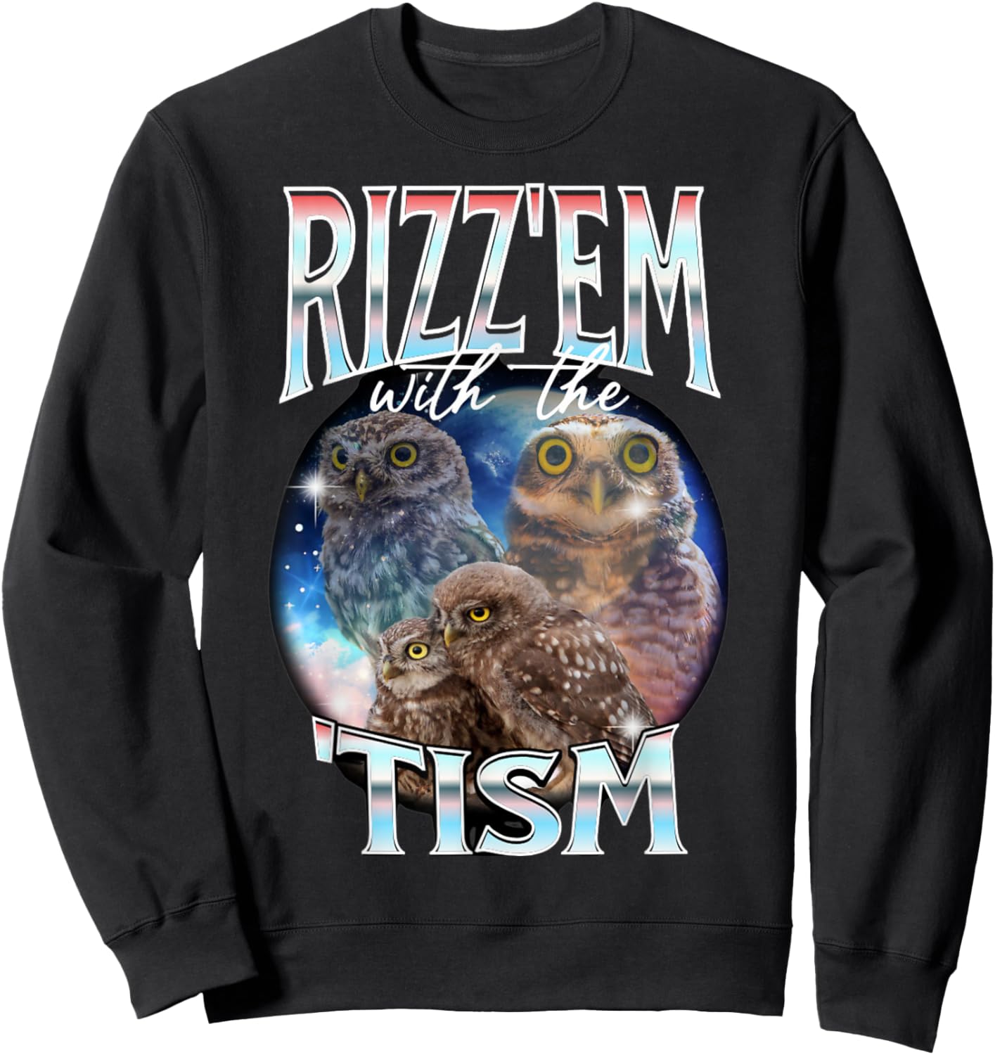 Rizz Em With The Tism Owl Autistic 90s Bootleg Rap Chihuahua Sweatshirt - Sweatshirt | Black