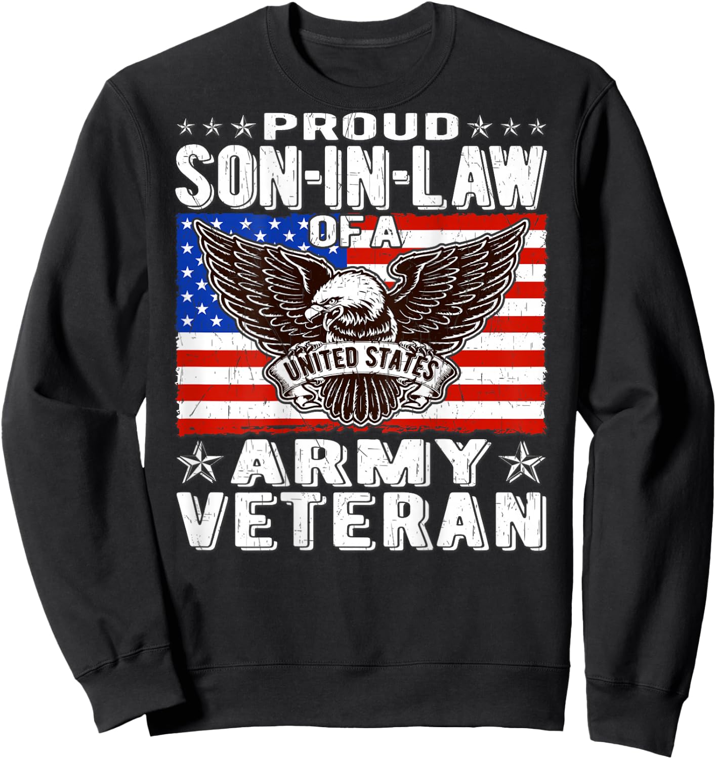 Proud Son-In-Law Of Army Veteran Patriotic Military Family Sweatshirt - Sweatshirt | Black