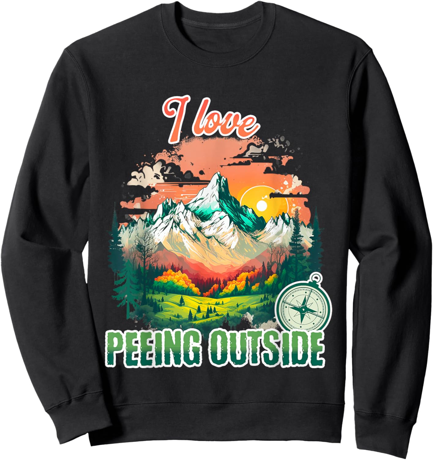 I love Peeing Outside Hiking Outdoor Mountain Sweatshirt - Sweatshirt | Black