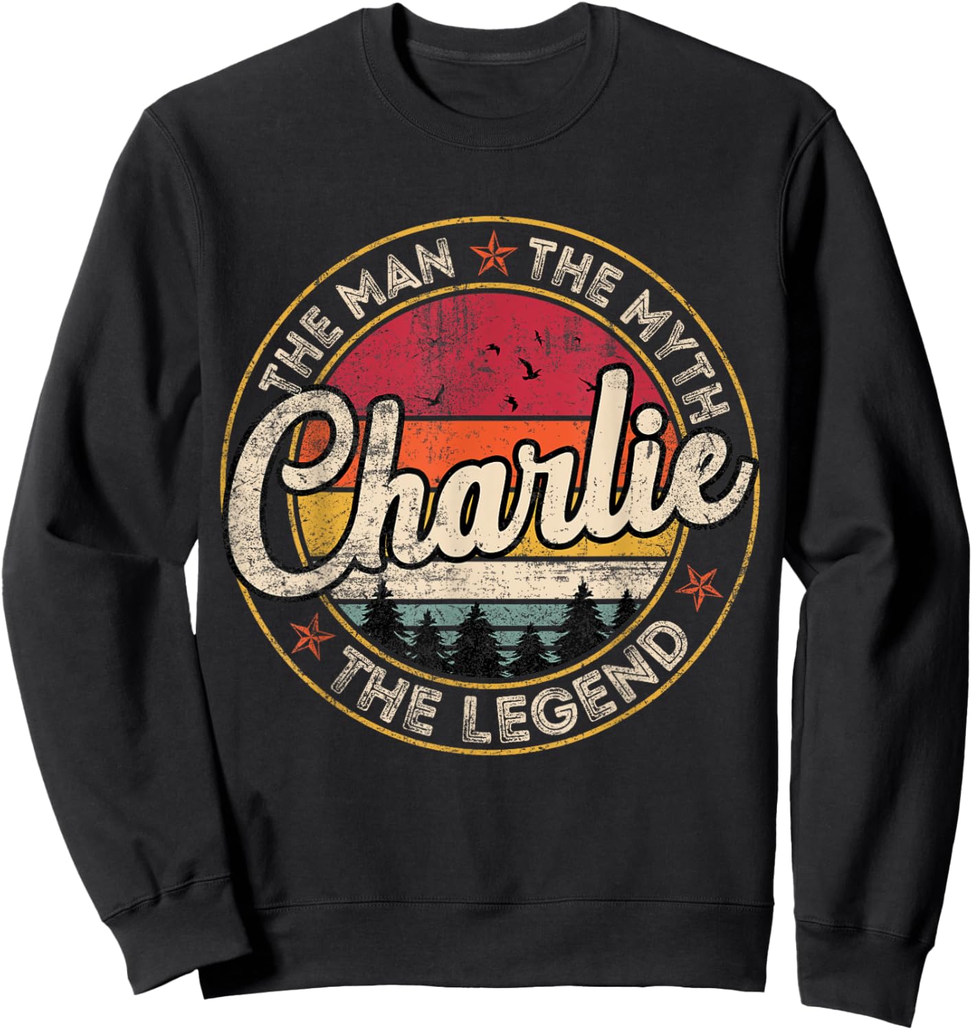 Charlie The Man The Myth The Legend Personalized Name Sweatshirt - Sweatshirt | Black