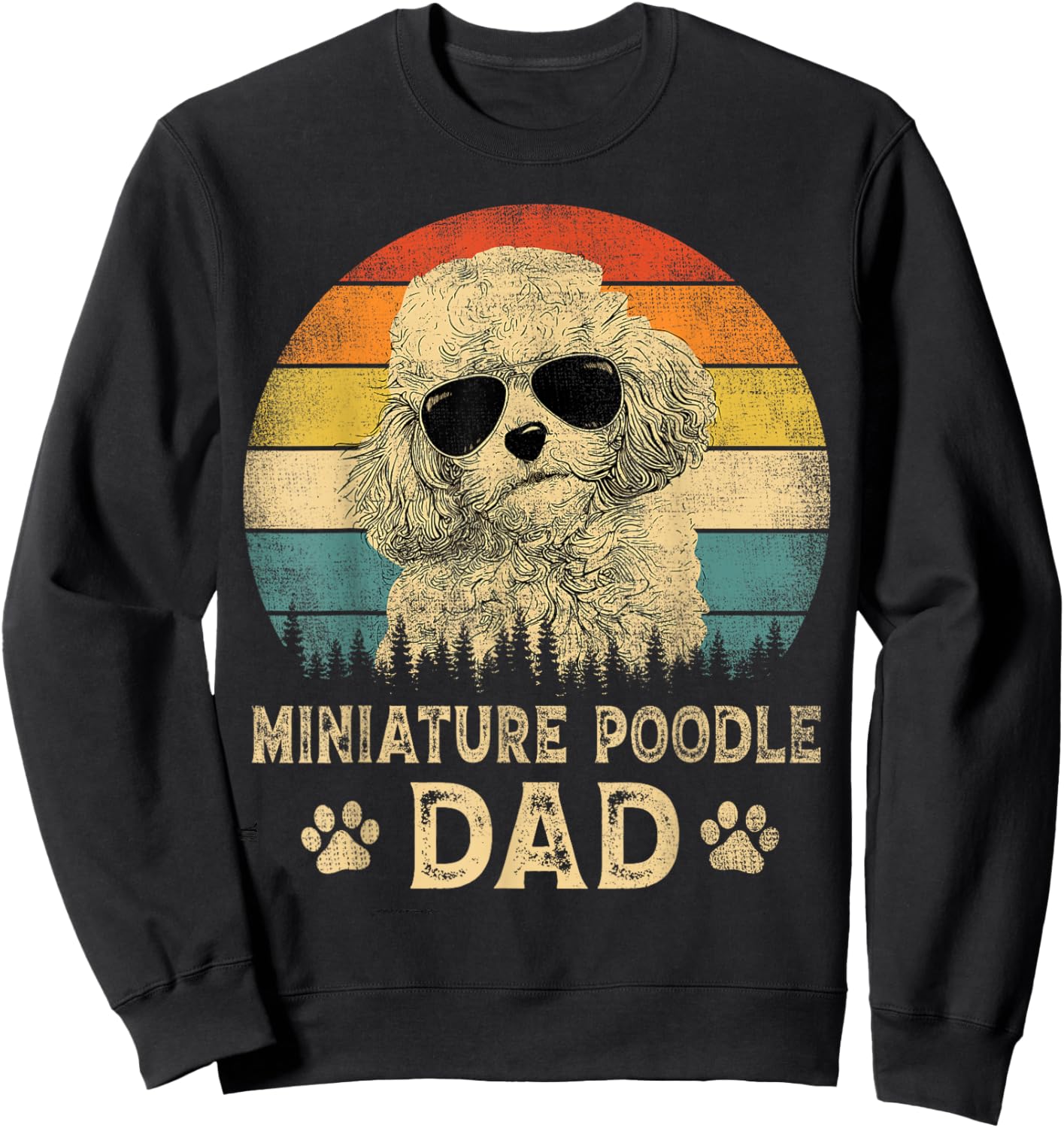 Vintage Miniature Poodle Dad Dog Lovers Father's Day Women Sweatshirt - Sweatshirt | Black