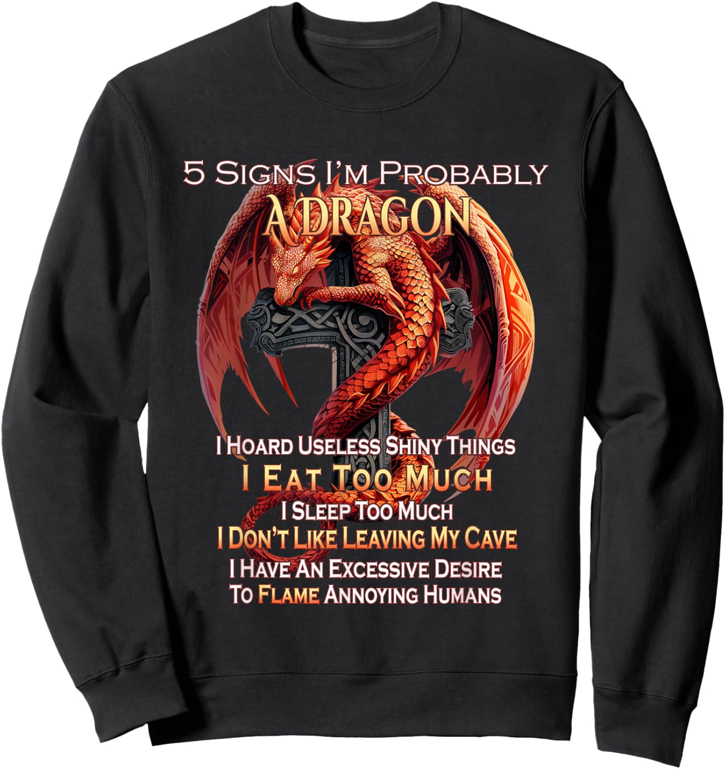 5 Signs I'm Probably A Dragon Fantasy Sweatshirt - Sweatshirt | Black