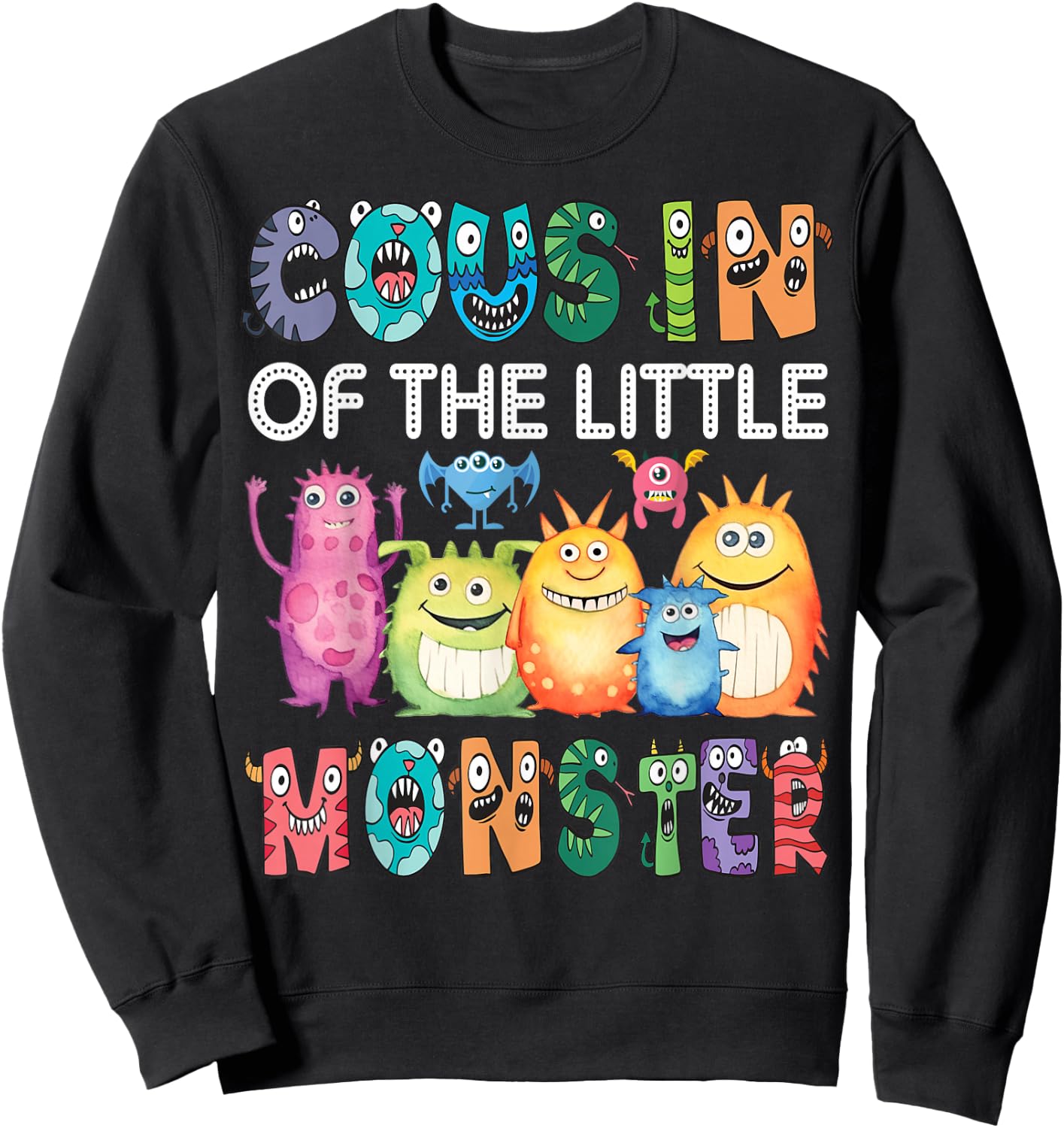 Cousin Of The Little Monster Kids 1St Birthday Party Sweatshirt - Sweatshirt | Black
