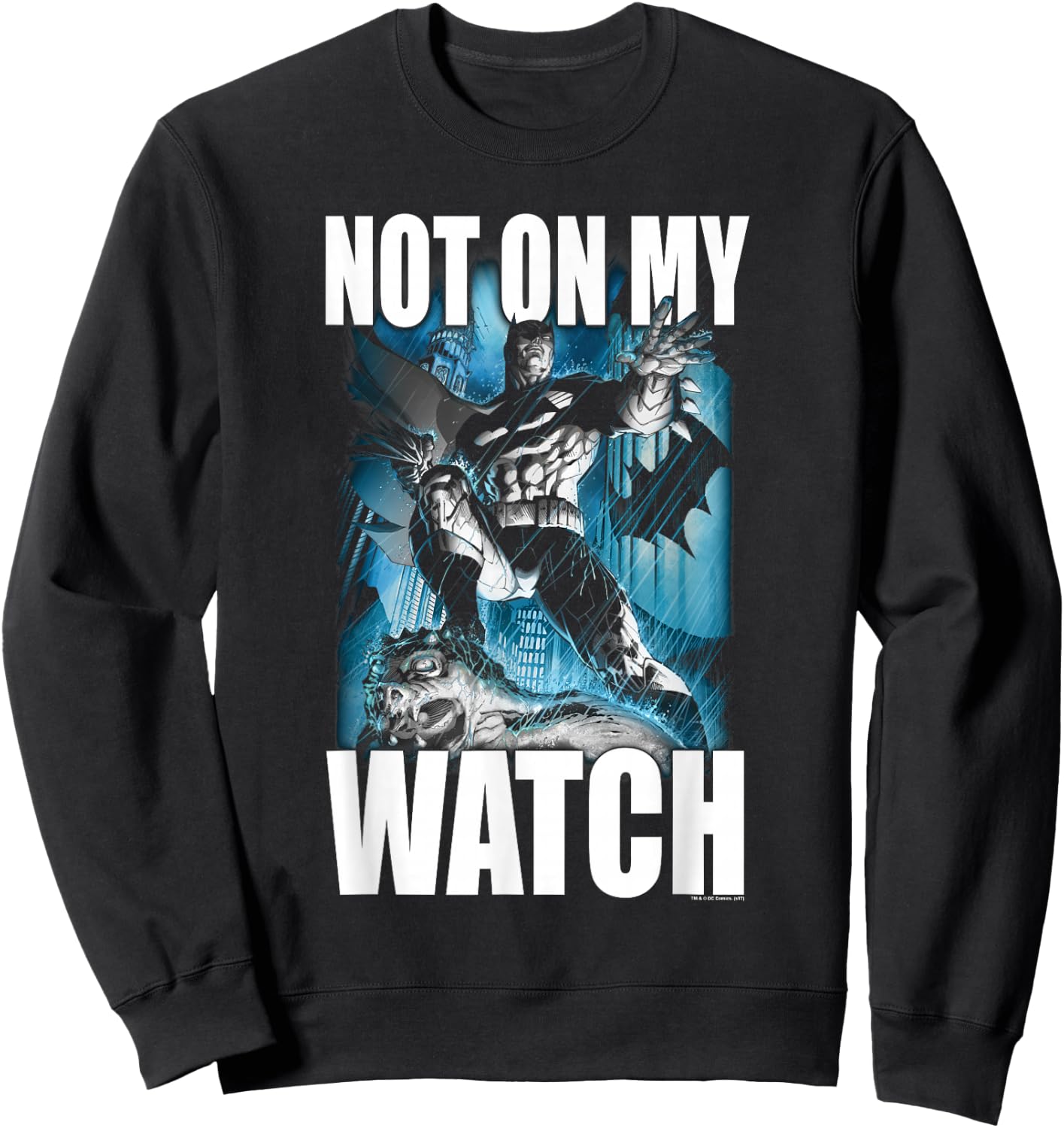 Batman Not On My Watch Sweatshirt - Sweatshirt | Black