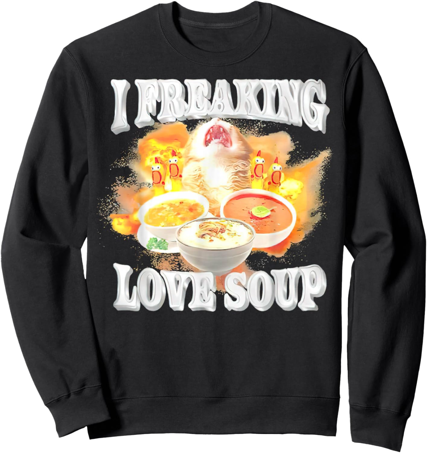 I Freaking Love Soup Kitten Sweatshirt - Sweatshirt | Black