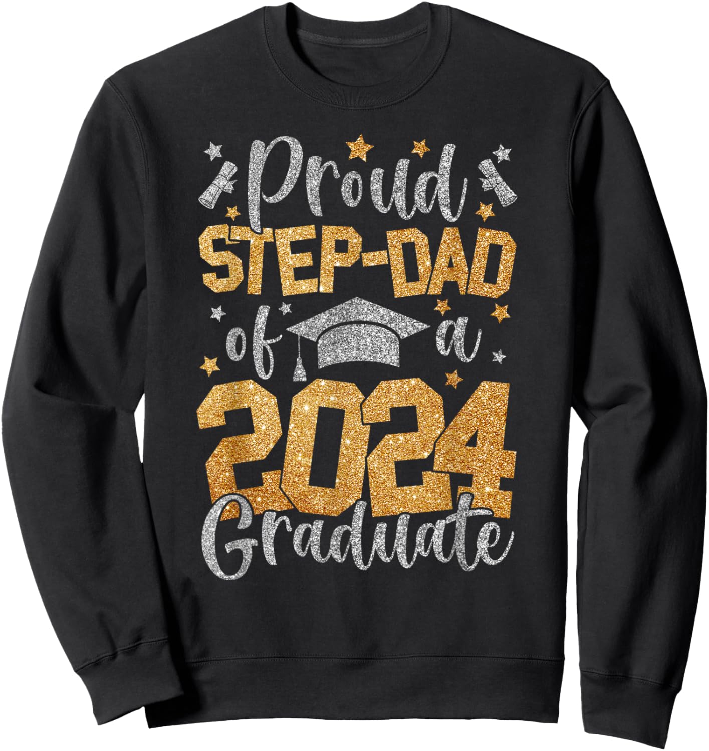 Proud Step Dad Of A Class Of 2024 Graduate Matching Family Sweatshirt - Sweatshirt | Black