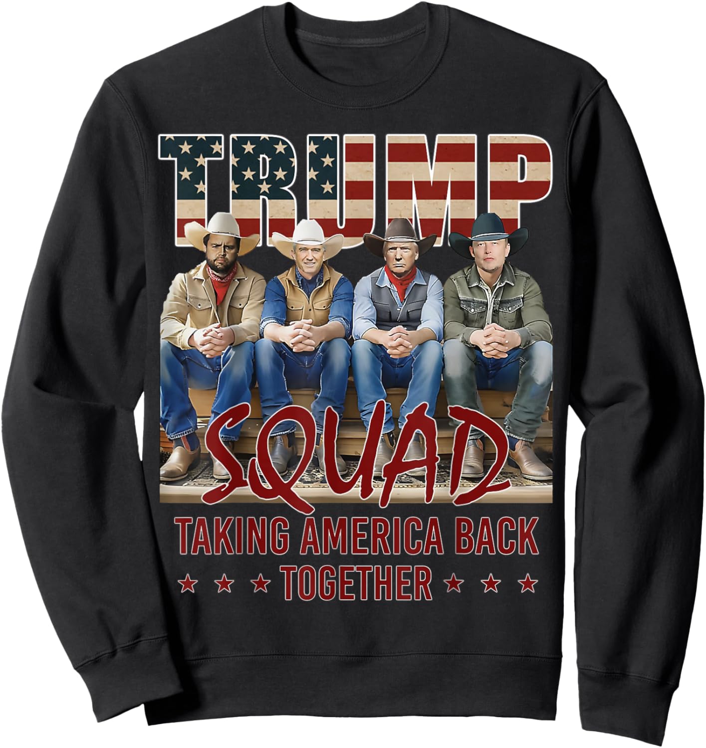 Trump Vance Kennedy Elon Squad Taking America Back Together Sweatshirt - Sweatshirt | Black