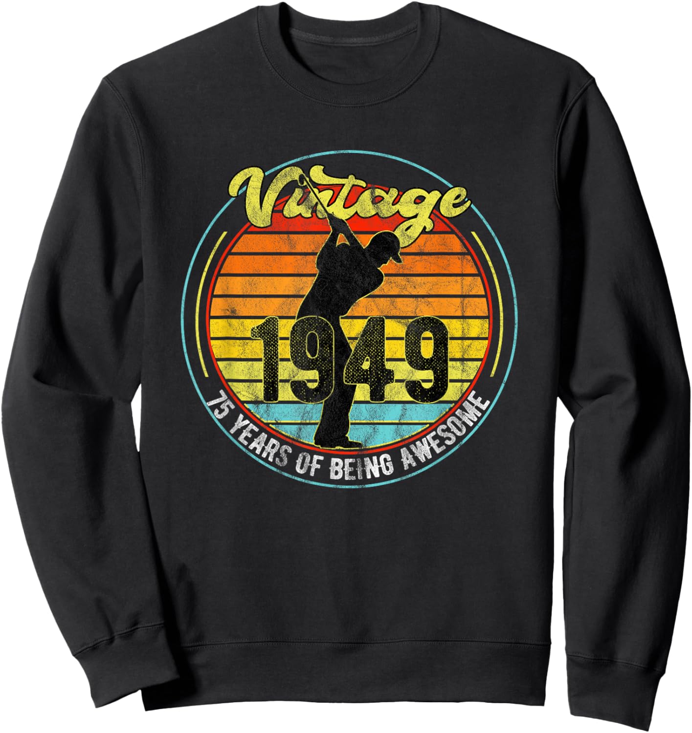 75 Year Old Gifts Vintage Golf Golfer 1949 75th Birthday Sweatshirt - Sweatshirt | Black
