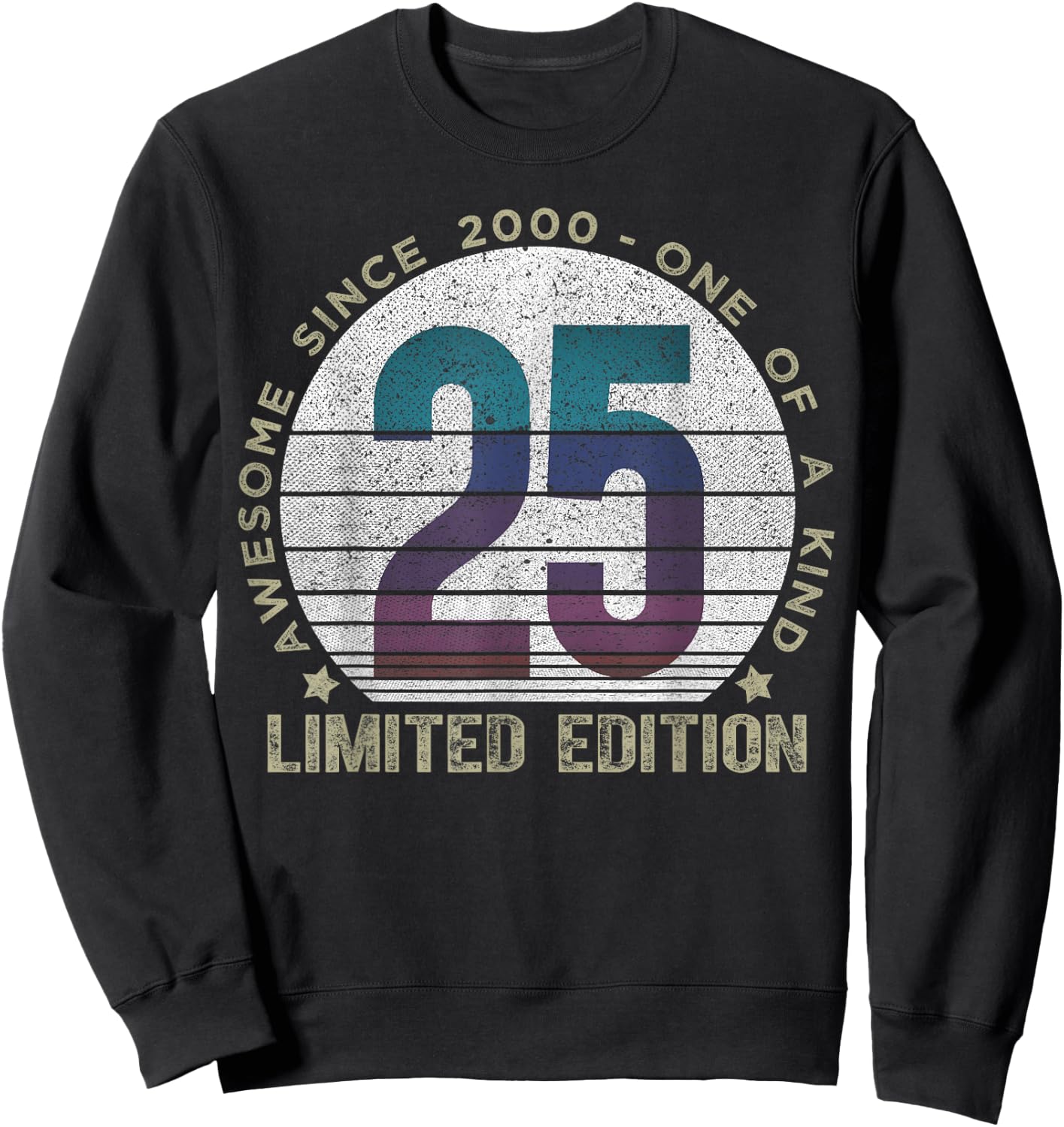25 Year Old Gifts Vintage 2000 Limited Edition 25th Birthday Sweatshirt - Sweatshirt | Black