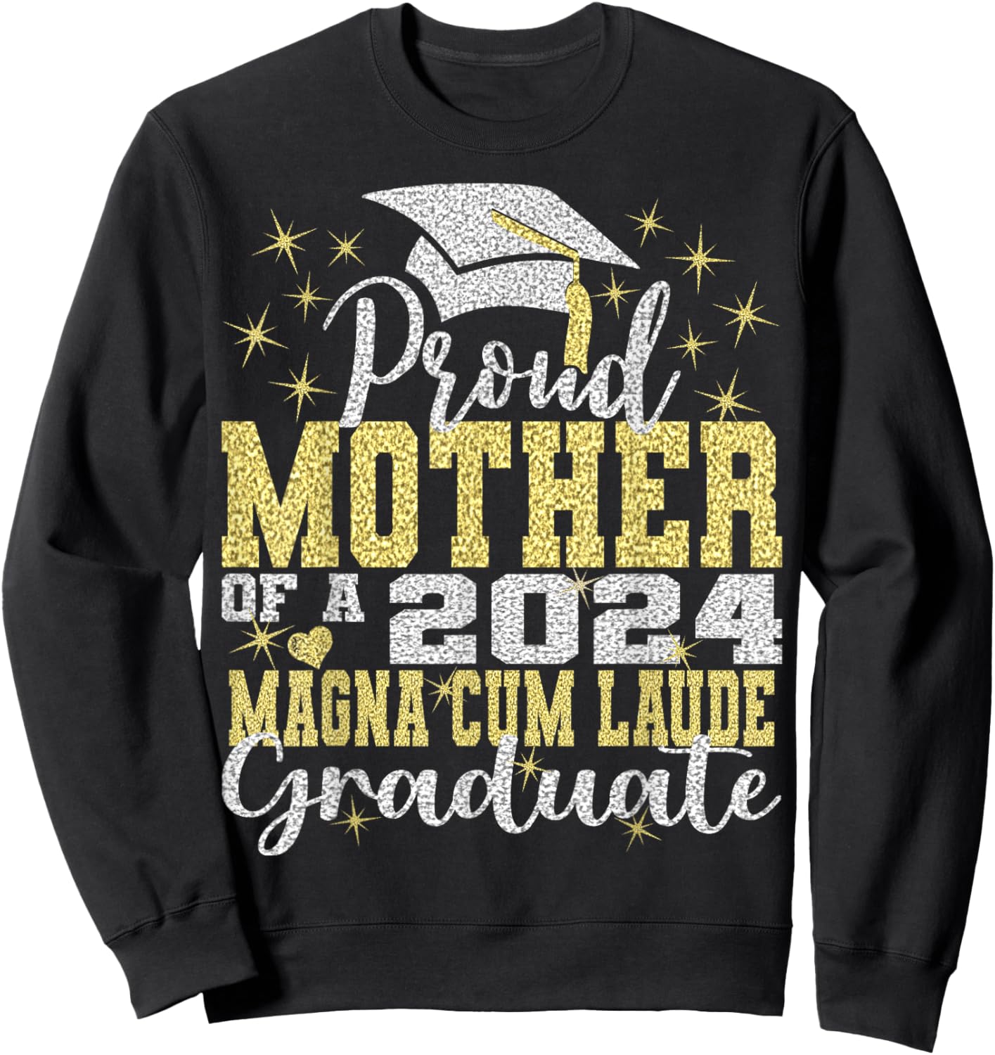 Proud Mother 2024 Magna Cum Laude Graduate Class 2024 Grad Sweatshirt - Sweatshirt | Black