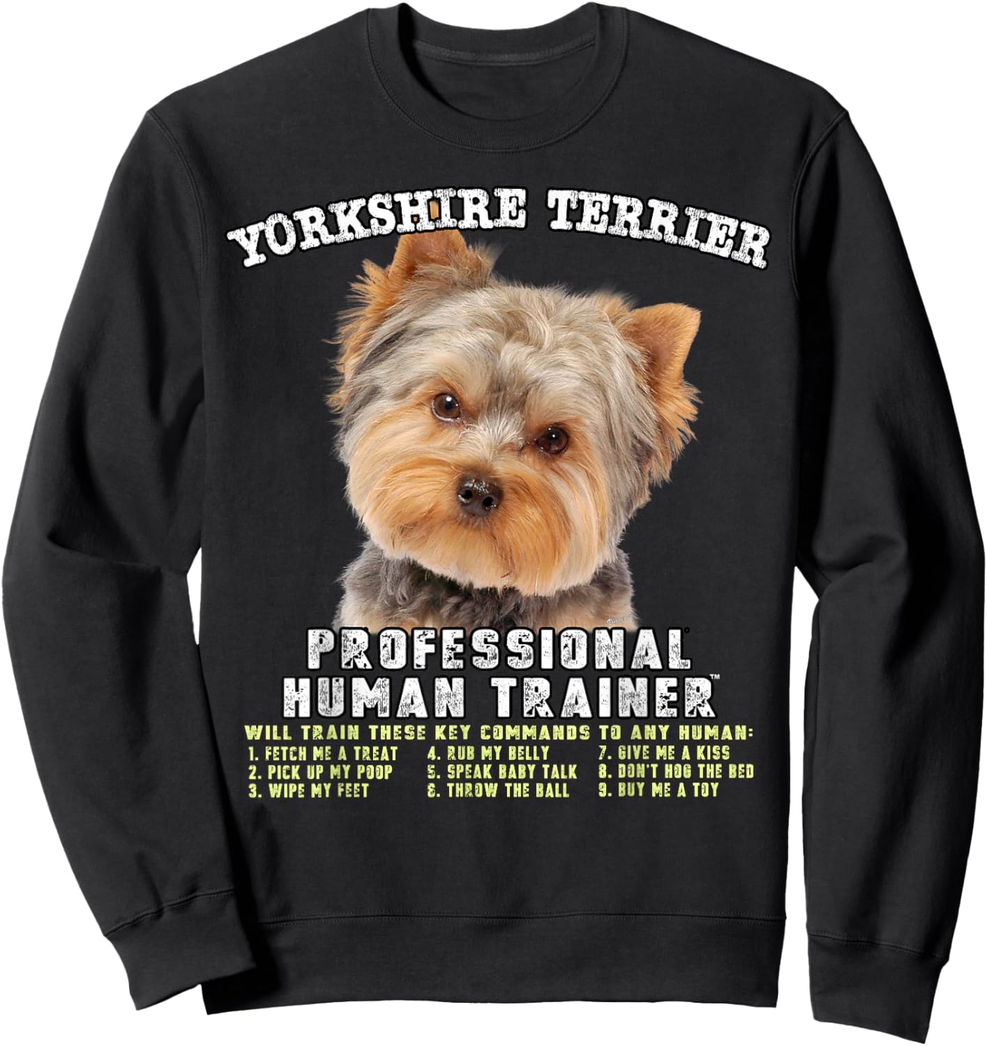 Yorkshire Terrier Yorkie Dog Professional Human Trainer Sweatshirt - Sweatshirt | Black