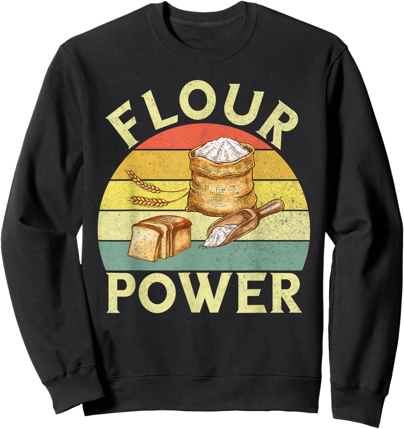 Flour Power Bread Baking Sweatshirt - Sweatshirt | Black