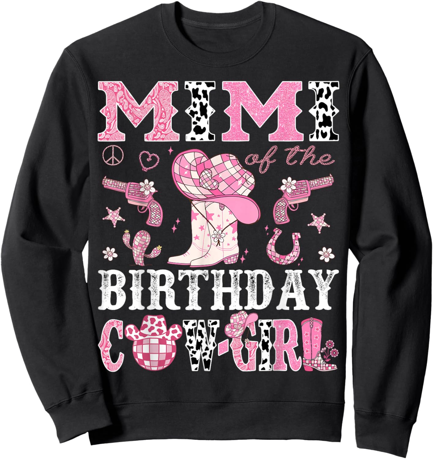 Mimi Of The Birthday Cow-Girl Pink Disco Rodeo Western Sweatshirt - Sweatshirt | Black