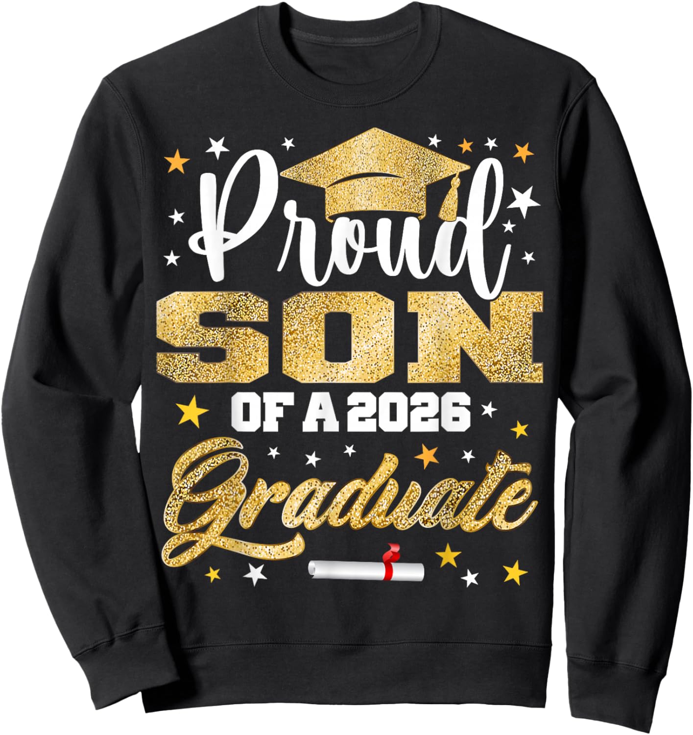 Proud Son of 2026 Graduate Awesome Family College Sweatshirt - Sweatshirt | Black