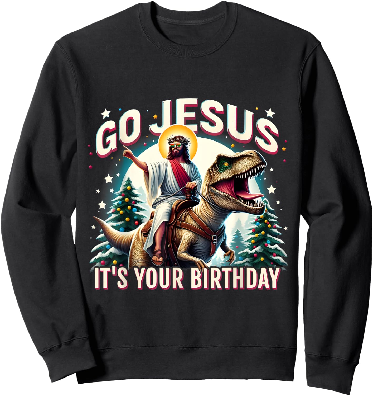 Go Jesus It's Your Birthday Funny Dinosaur Christmas Sweatshirt - Sweatshirt | Black