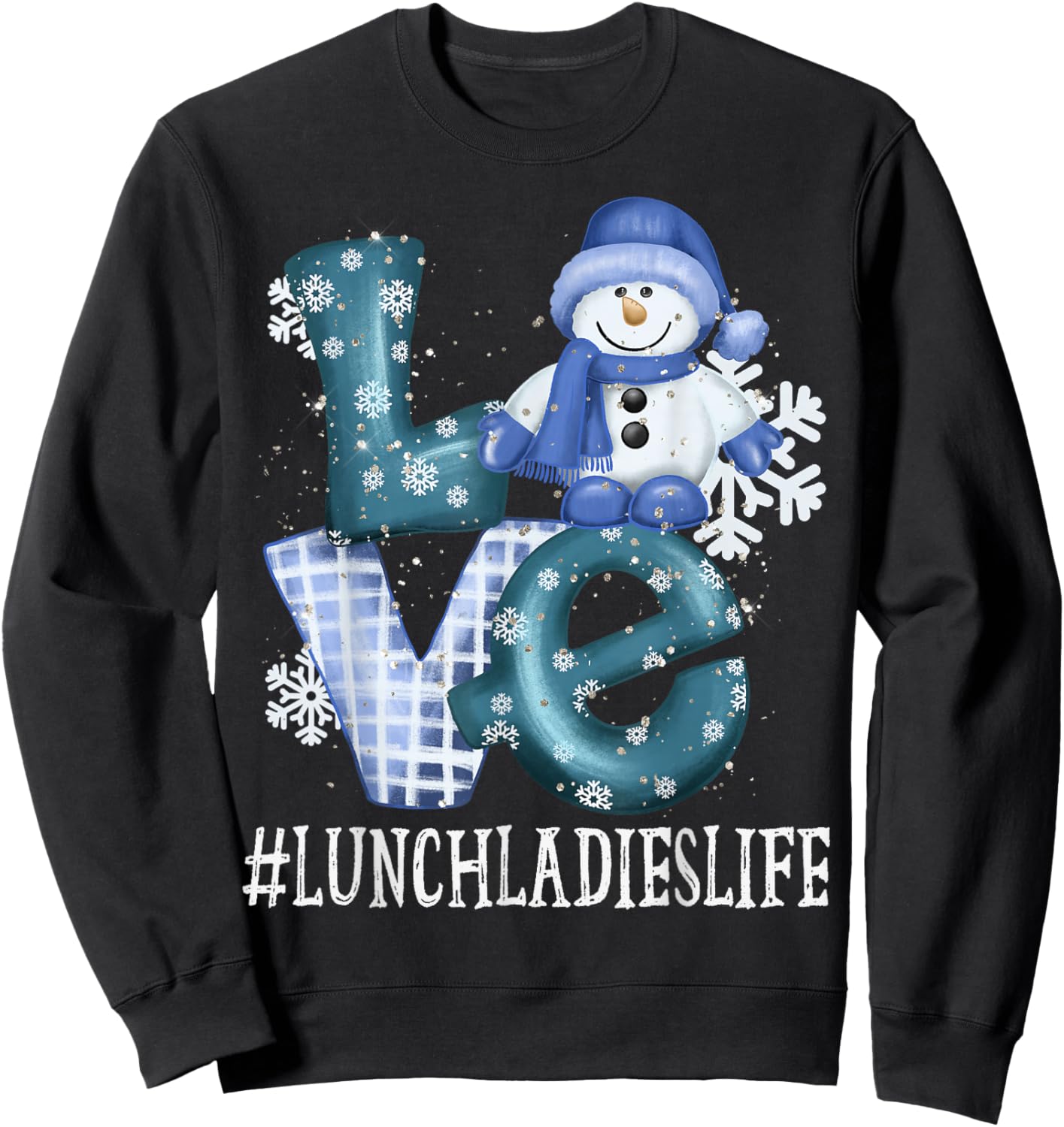 Lunch Ladies Love Snowman Xmas Funny Winter Season Christmas Sweatshirt - Sweatshirt | Black