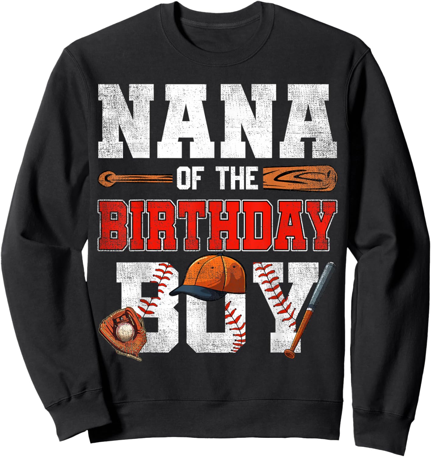 Nana Of The Birthday Boy Baseball Bday Family Sweatshirt - Sweatshirt | Black