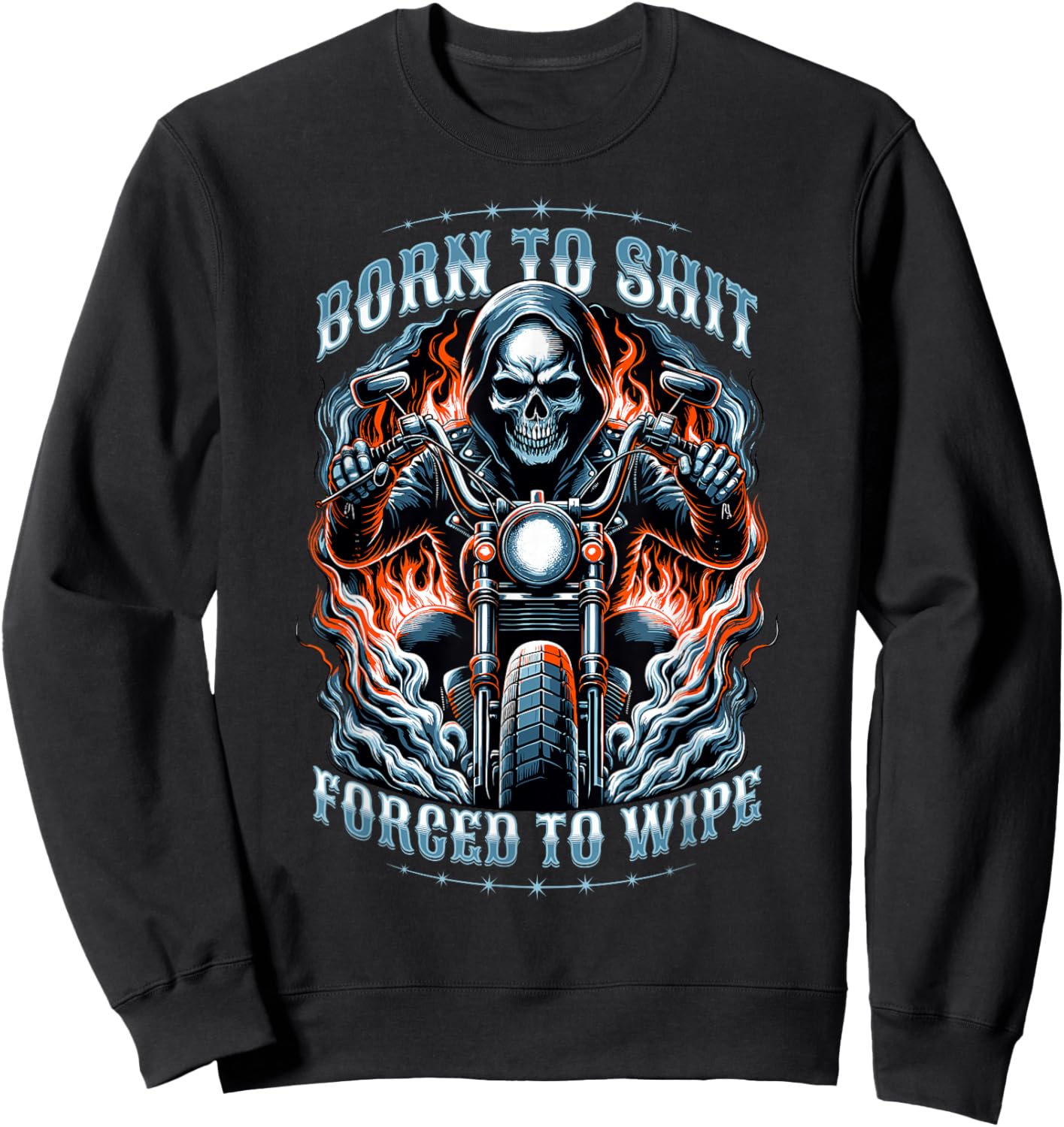 Born To Shit Forced To Wipe Skeleton Men's Peinlich Sweatshirt - Sweatshirt | Black