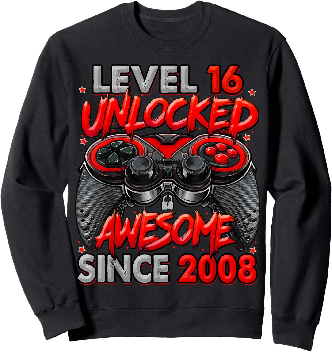 Level 16 Unlocked Awesome Since 2008 Gaming 16th Birthday Sweatshirt - Sweatshirt | Black