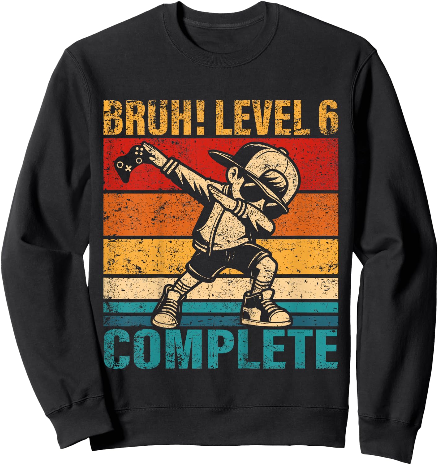 Kids 6 Years Old Birthday Dabbing Boy Bruh Level 6 Complete Sweatshirt - Sweatshirt | Black
