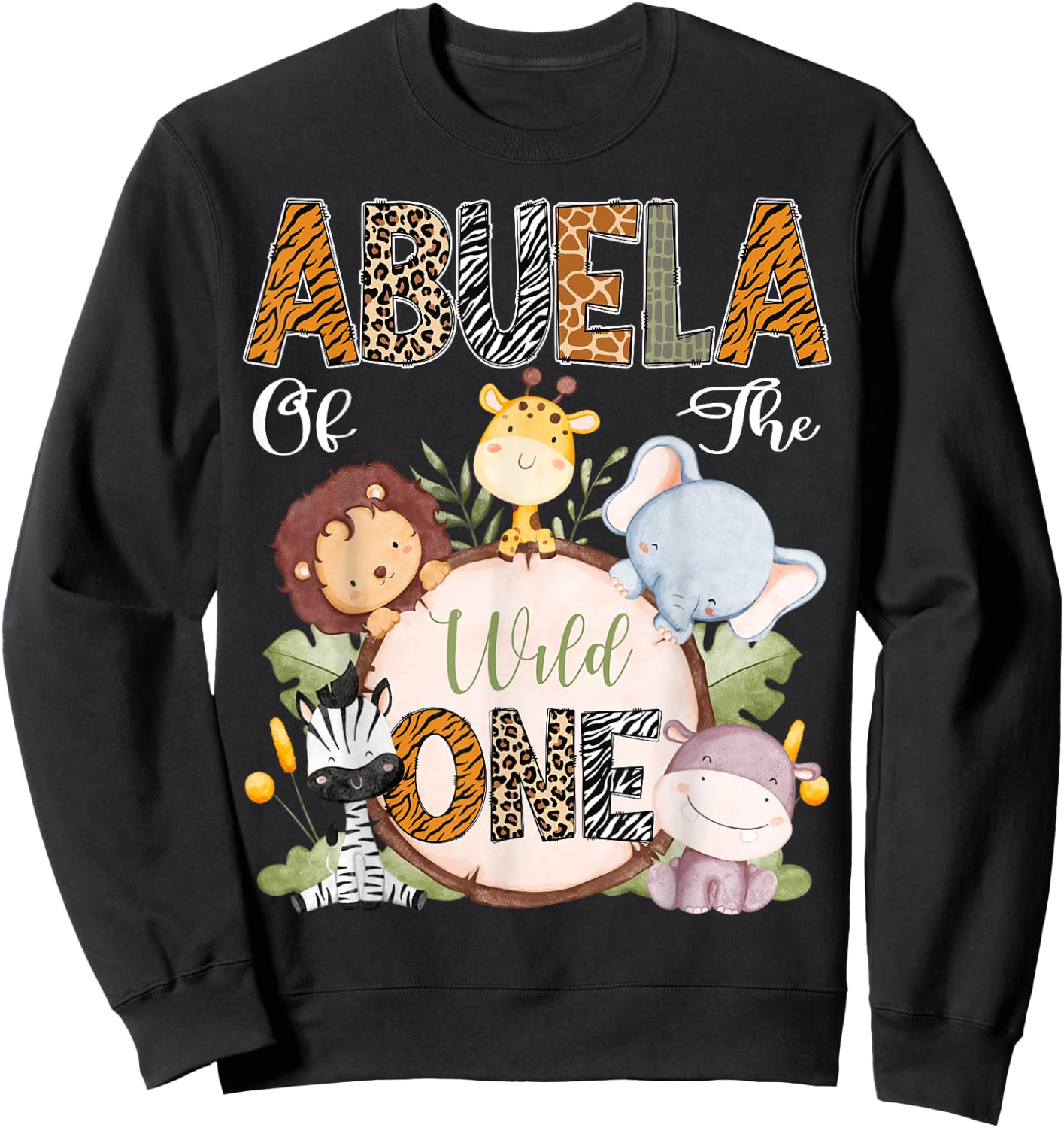 Abuela Of The Wild One 1St Birthday Safari Woodland Sweatshirt - Sweatshirt | Black