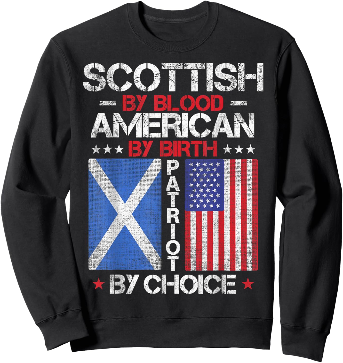 Scottish By Blood American By Birth Patriot By Choice Sweatshirt - Sweatshirt | Black