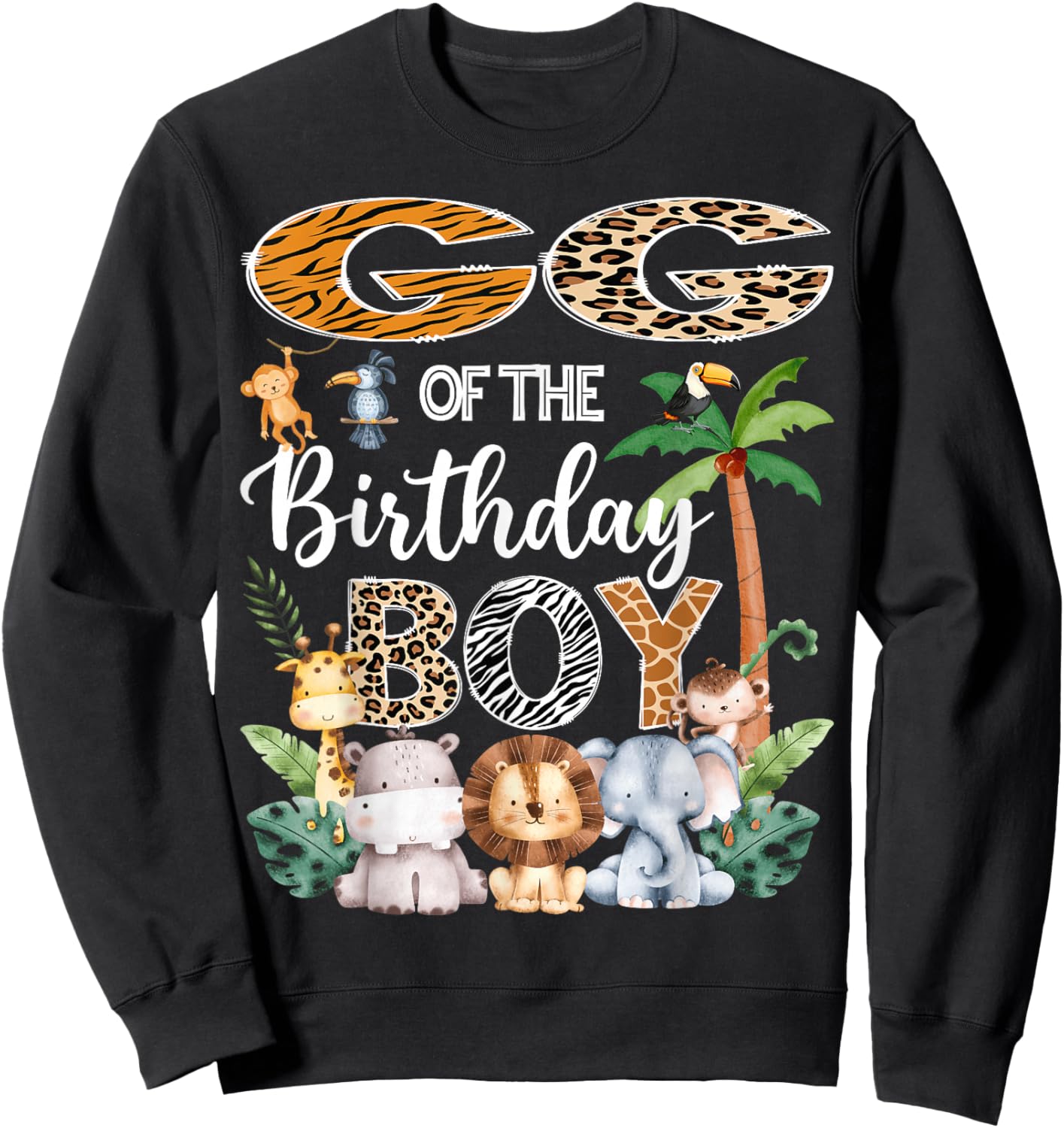 GG Of The Birthday Boy Safari Jungle Bday Party Sweatshirt - Sweatshirt | Black