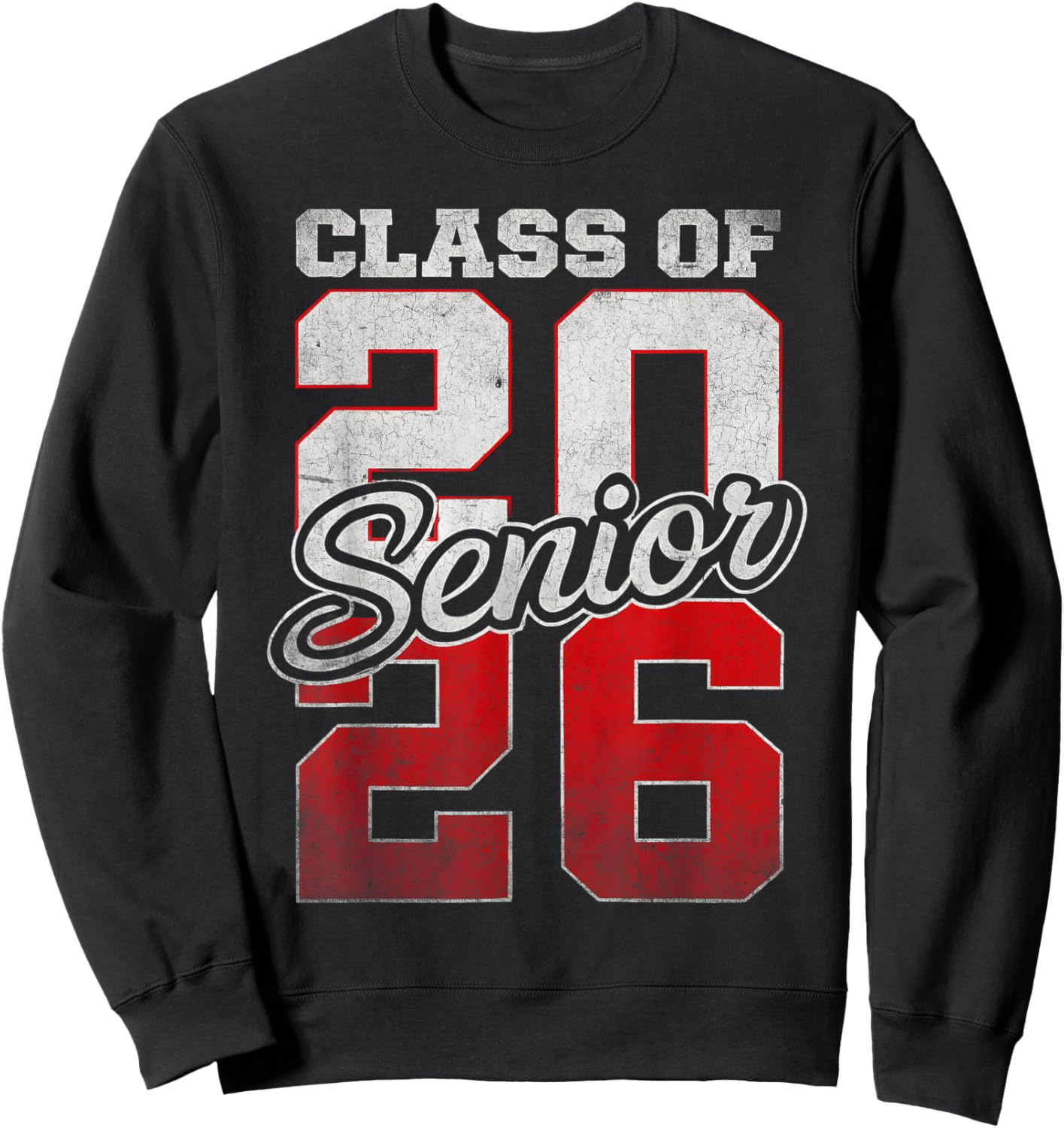 Senior Class of 2026 Graduation Back To School Senior 26 Sweatshirt - Sweatshirt | Black