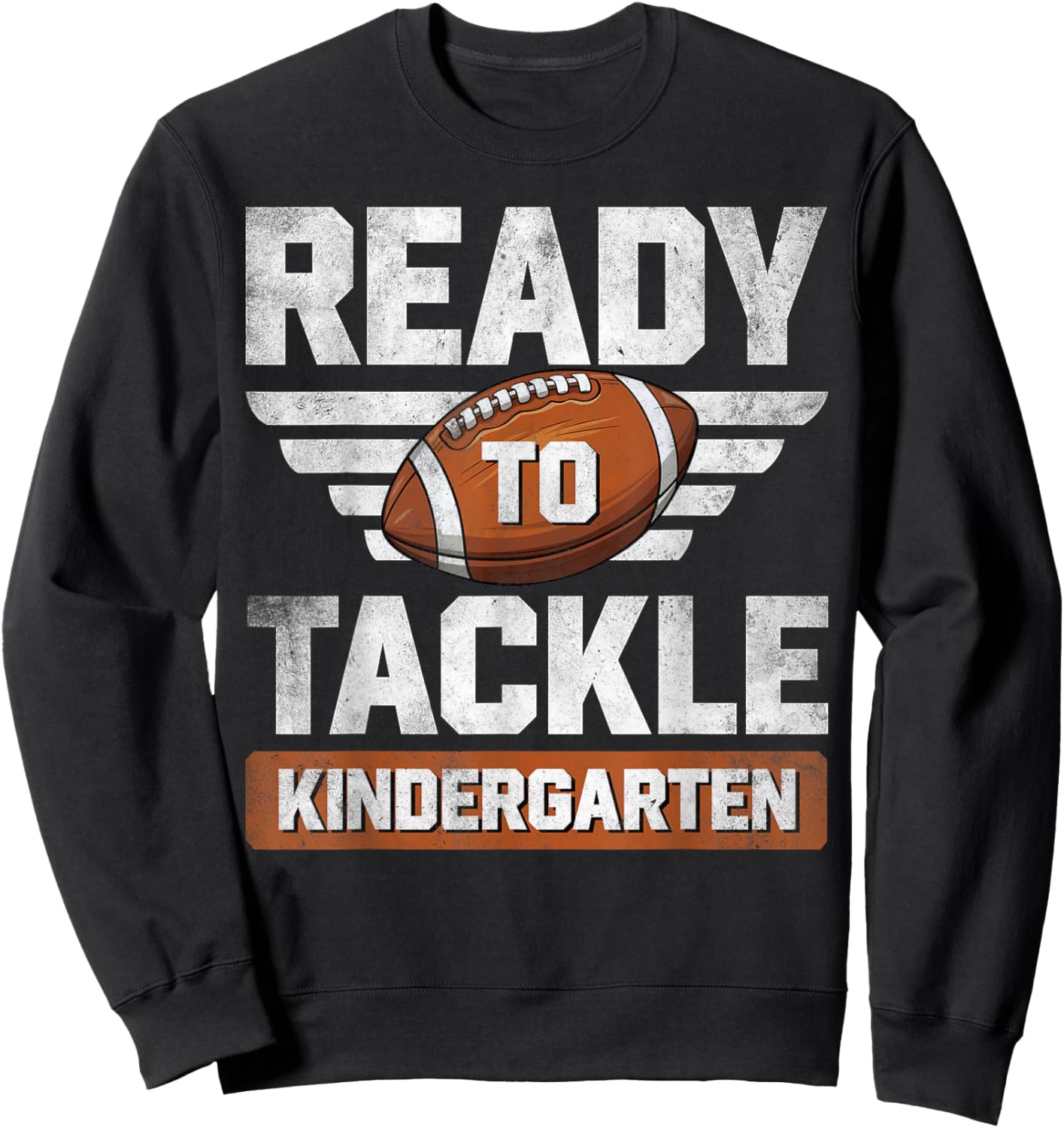 Ready To Tackle Kindergarten Football Back To School Boy Kid Sweatshirt - Sweatshirt | Black
