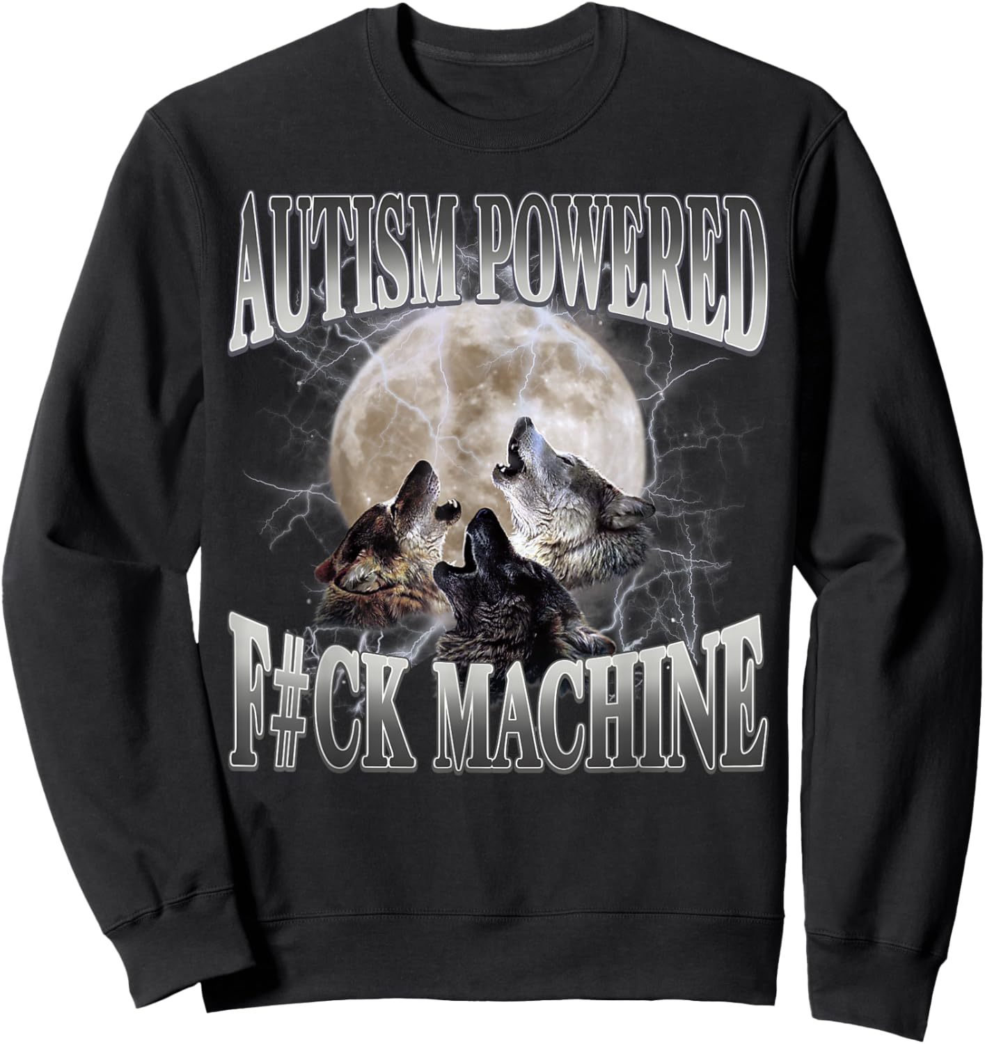 Autism Powered F#Ck Machine Funny Meme Wolf Autistic Retro Sweatshirt - Sweatshirt | Black