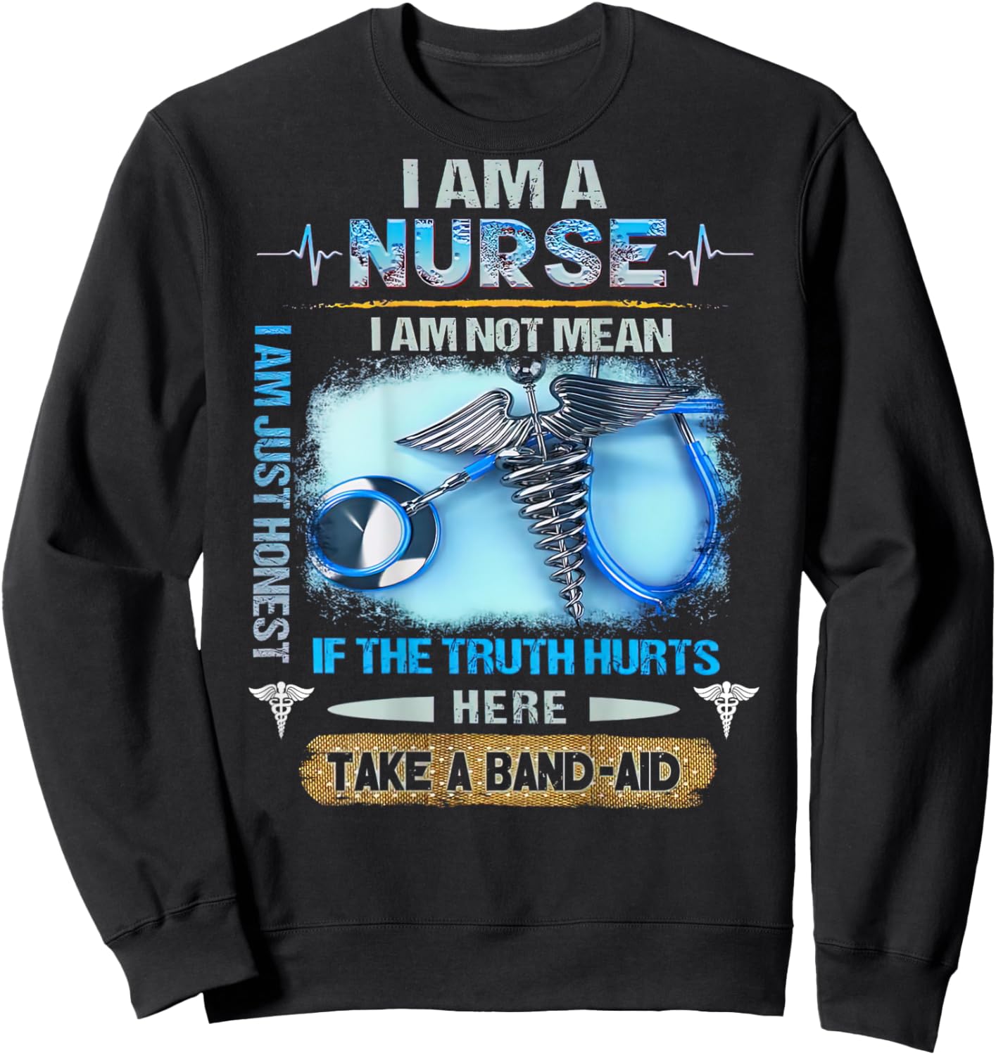 I Am A Nurse I Am Not Mean I Am Just Honest For Nurse Sweatshirt - Sweatshirt | Black