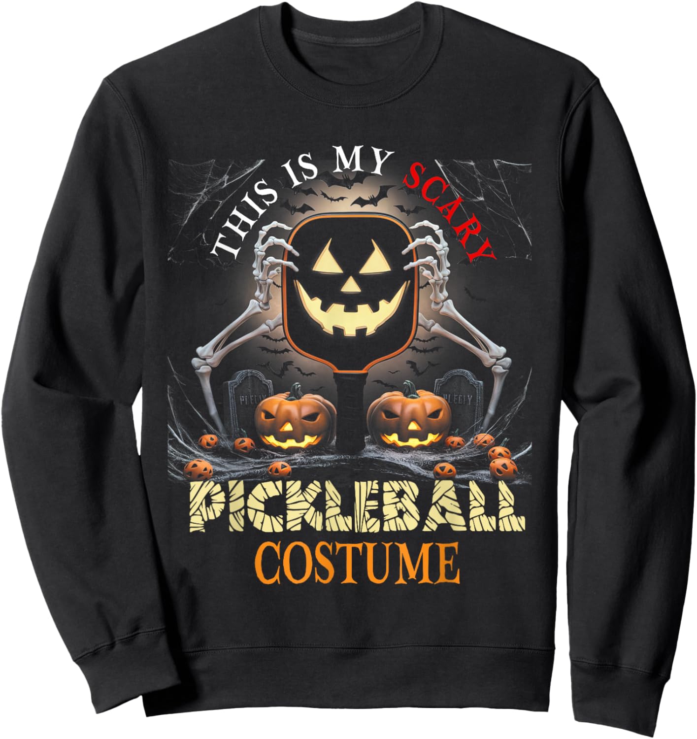 This Is My Scary Pickleball Costume Halloween Skeleton Lover Sweatshirt - Sweatshirt | Black