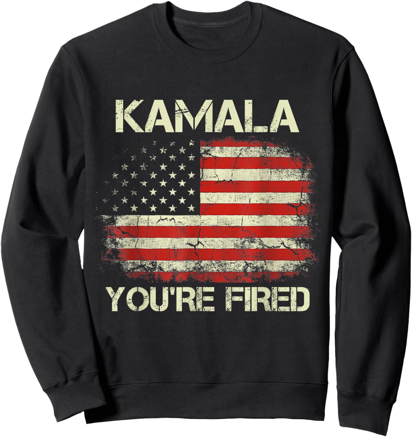 Kamala You're Fired Funny Anti Kamala Harris Election 2024 Sweatshirt - Sweatshirt | Black