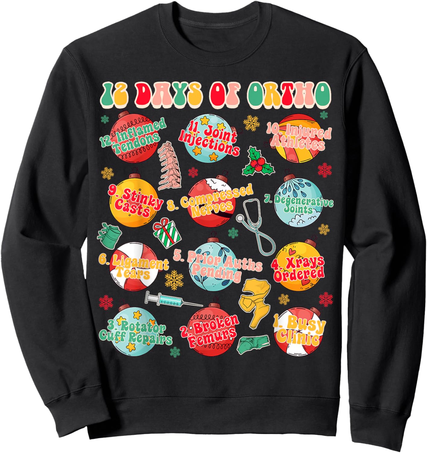 Christmas Xmas Orthopedic Nurse Ortho Squad 12 Days Of Ortho Sweatshirt - Sweatshirt | Black
