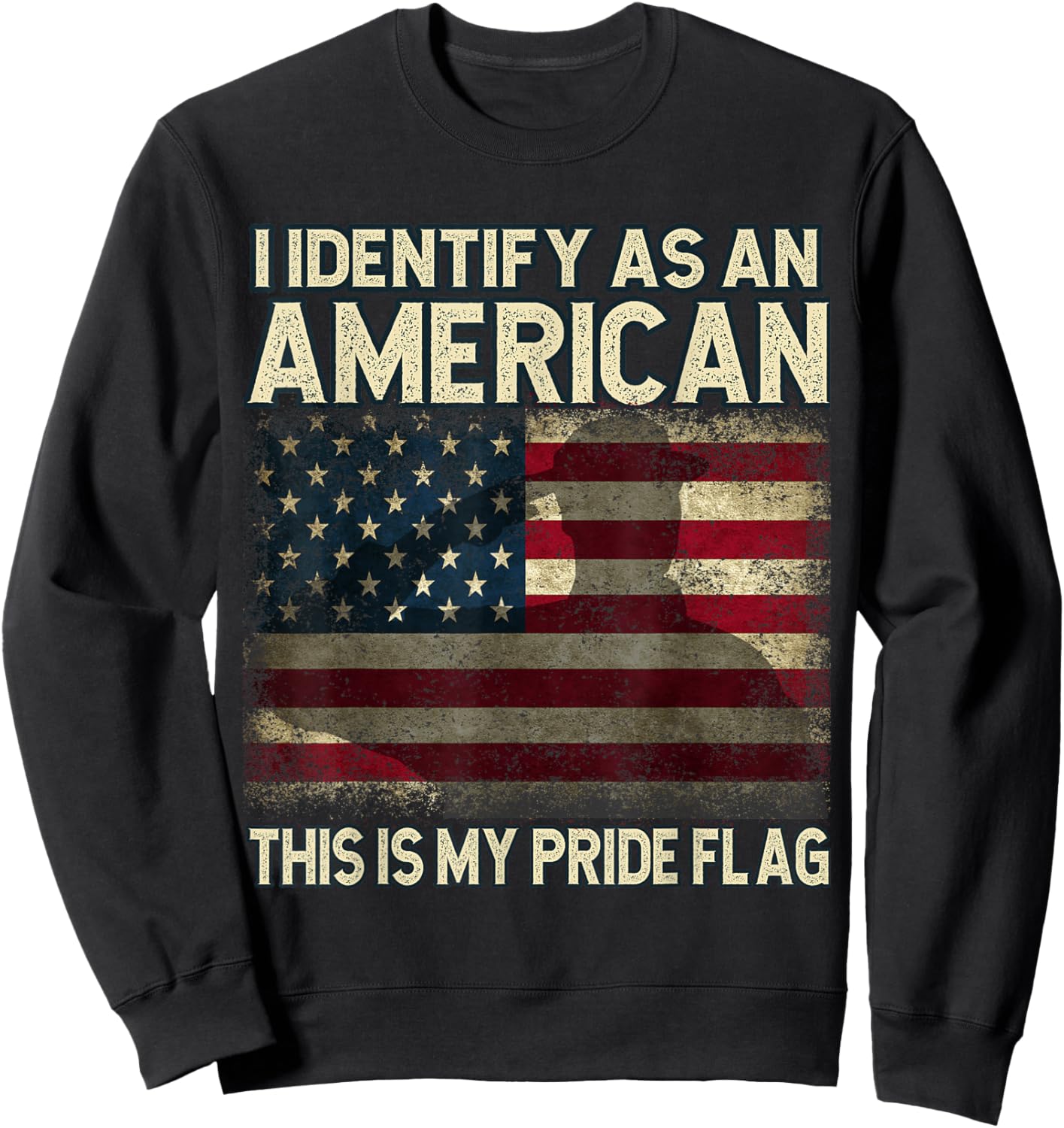 I Identify As An American This is My Pride Flag 4th of July Women Men Sweatshirt - Sweatshirt | Black