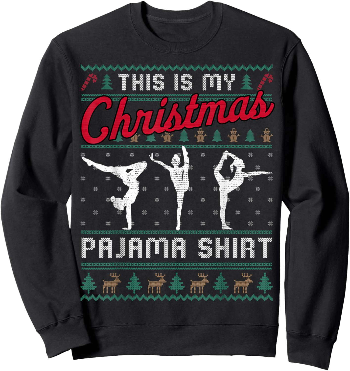 This Is My Christmas Pajama Gymnastics Ugly Sweater Funny Sweatshirt - Sweatshirt | Black
