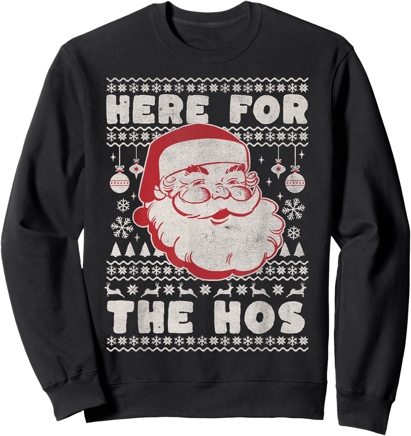 Retro Ugly Christmas Funny Holiday Santa Here for the Hos Sweatshirt - Sweatshirt | Black