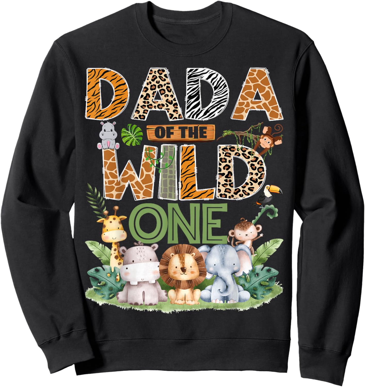 Dada of The Wild One Safari Jungle 1st Birthday Boy Sweatshirt - Sweatshirt | Black