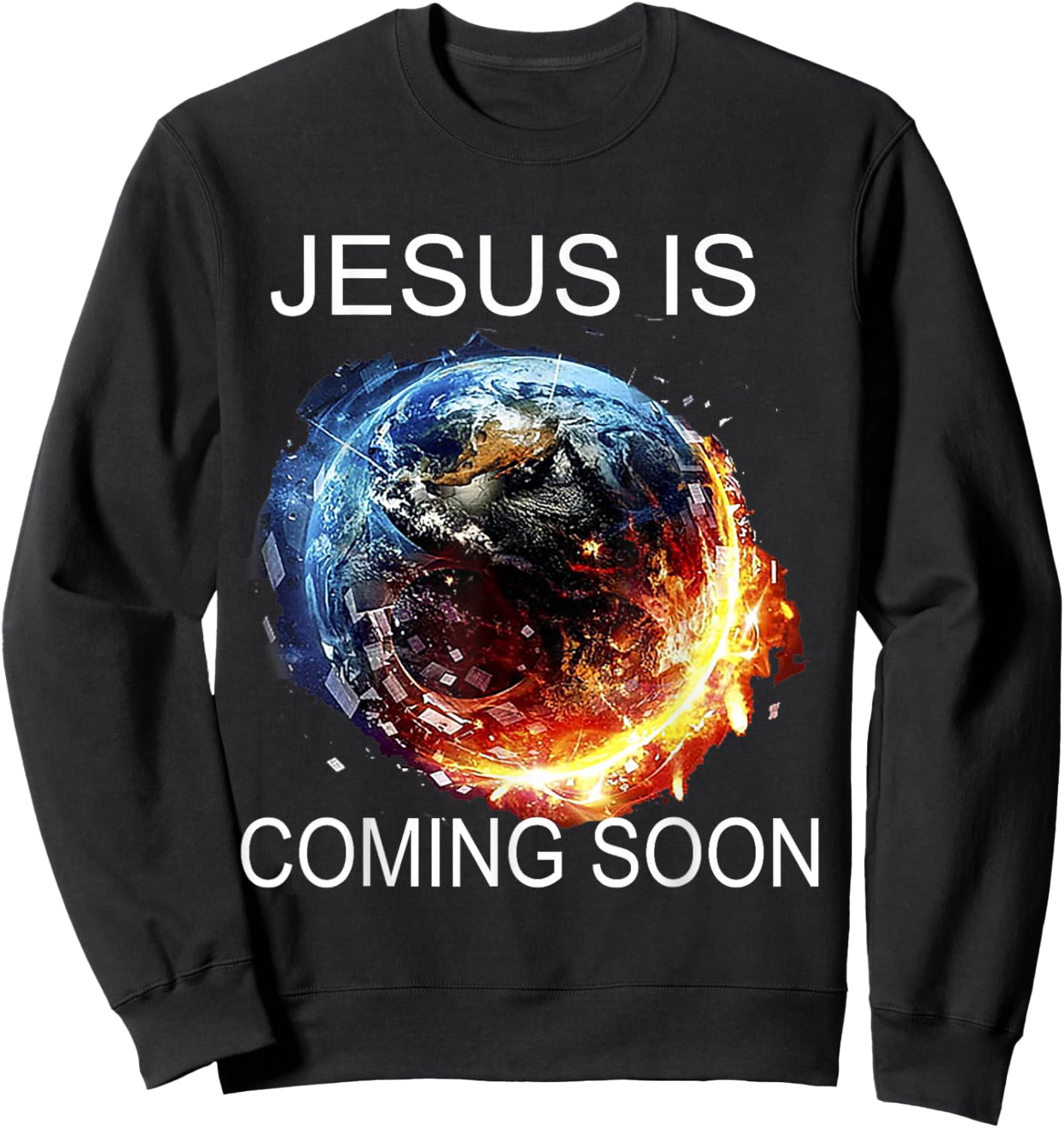 Jesus is Coming Soon Sweatshirt - Sweatshirt | Black