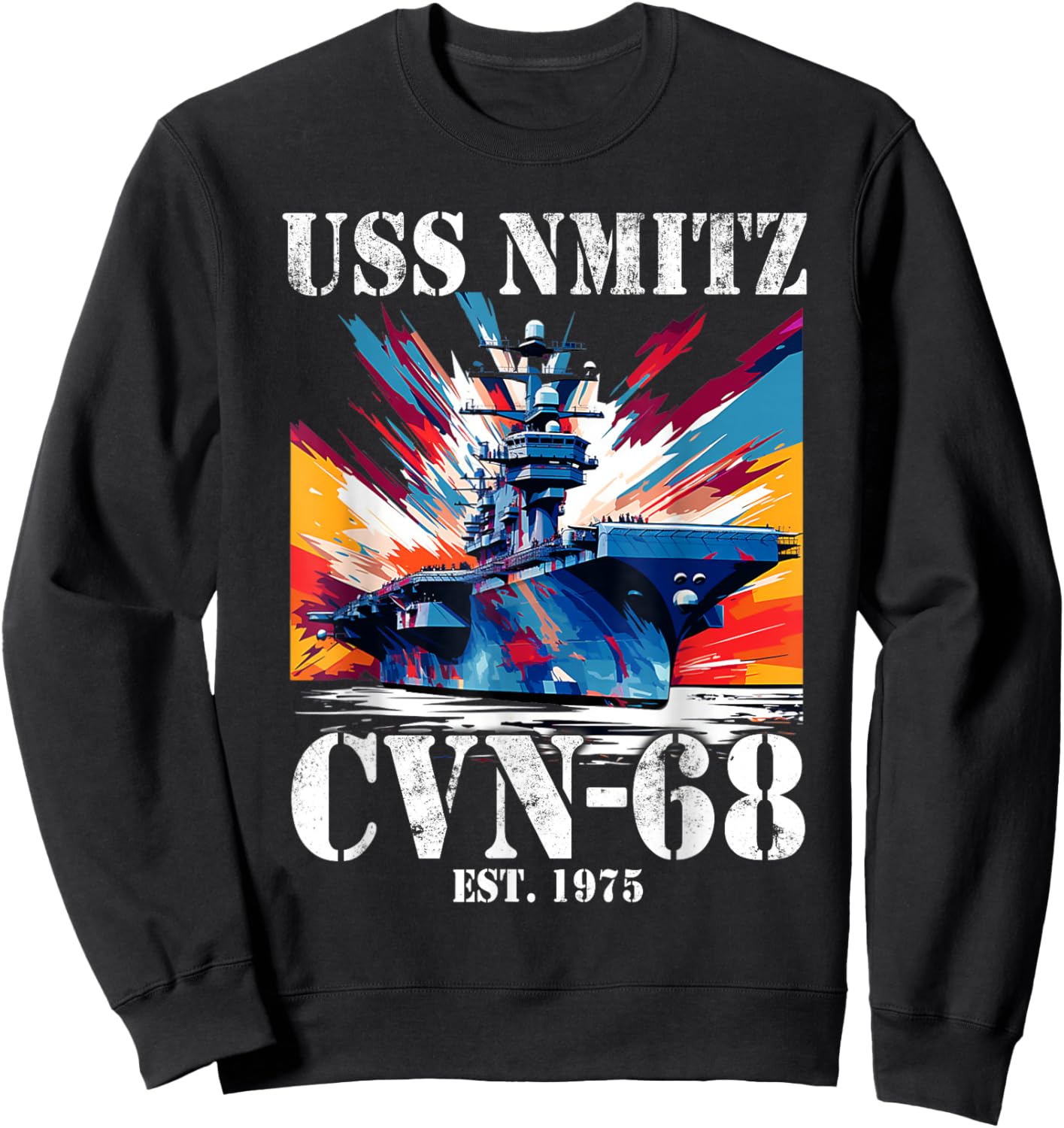 Flag Veterans Day USS Nimitz CVN-68 Aircraft Carrier Veteran Sweatshirt - Sweatshirt | Black