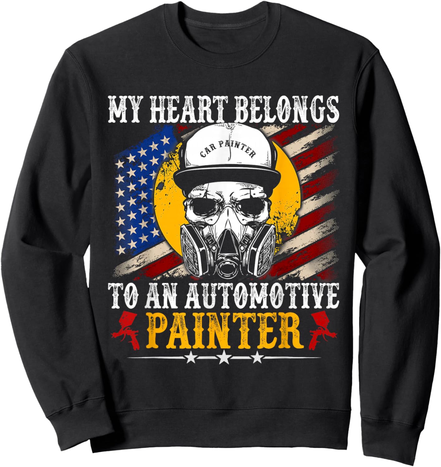 My Heart Belong Automotive Car Painter Gifts Fathers Day Dad Sweatshirt - Sweatshirt | Black