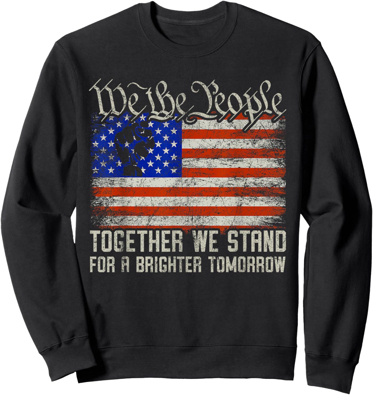 We The People American Flag Patriotic Together We Stand Sweatshirt - Sweatshirt | Black