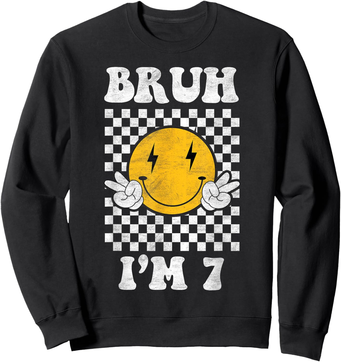 Bruh I'm 7 year old Groovy retro 7th Birthday Vintage Sweatshirt - Sweatshirt | Black