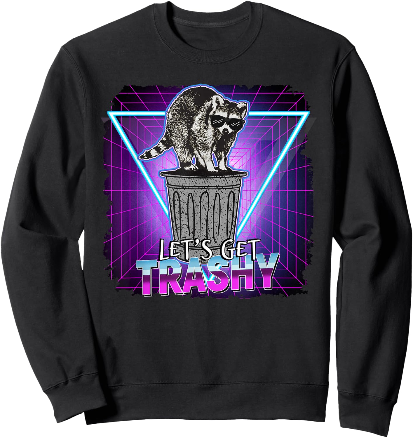 Raccoon Retro Lets Get Trashy 70s 80s Style Gift Sweatshirt - Sweatshirt | Black
