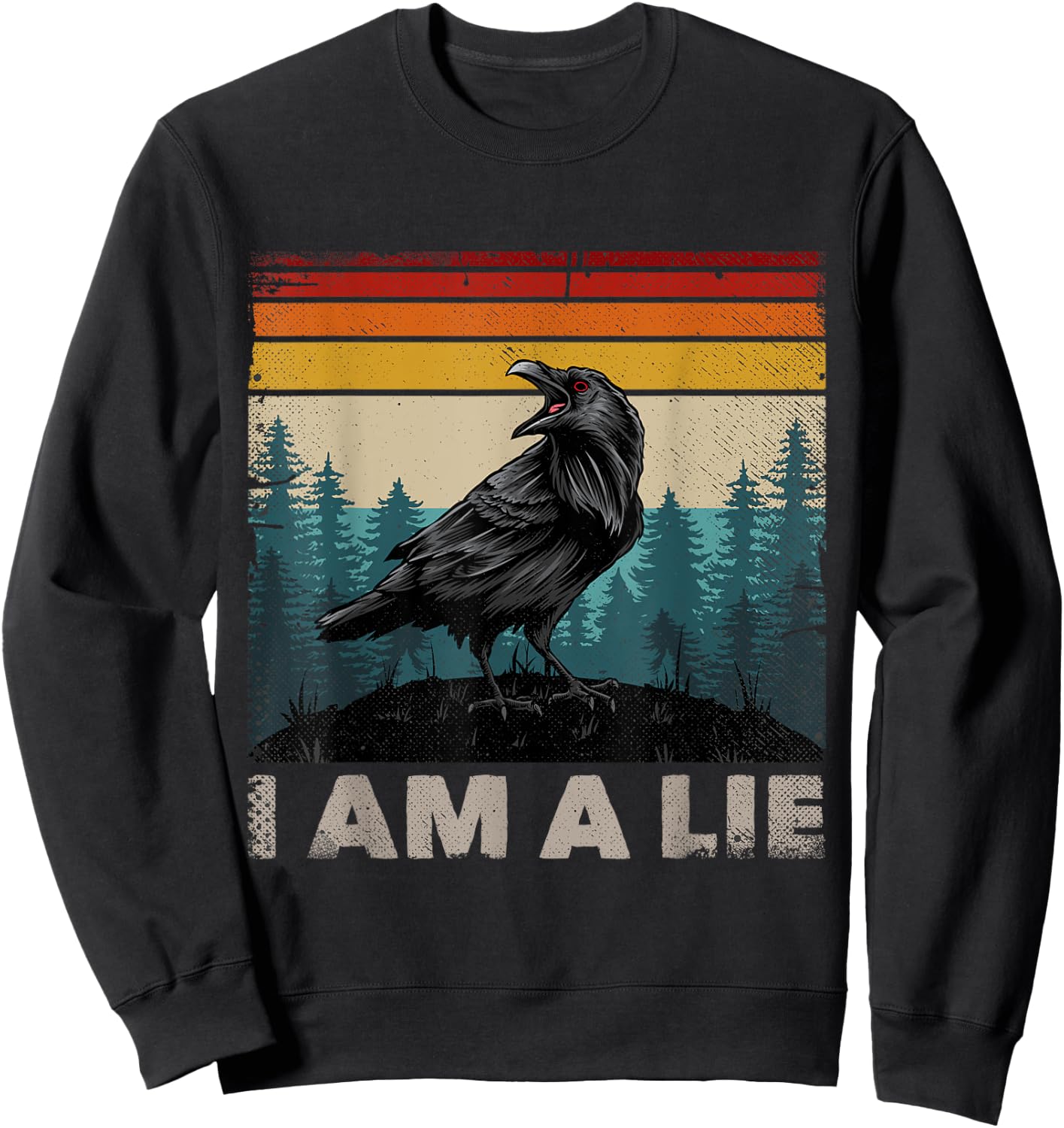 I Am A Lie Birds Not Real Funny Meme Sweatshirt - Sweatshirt | Black