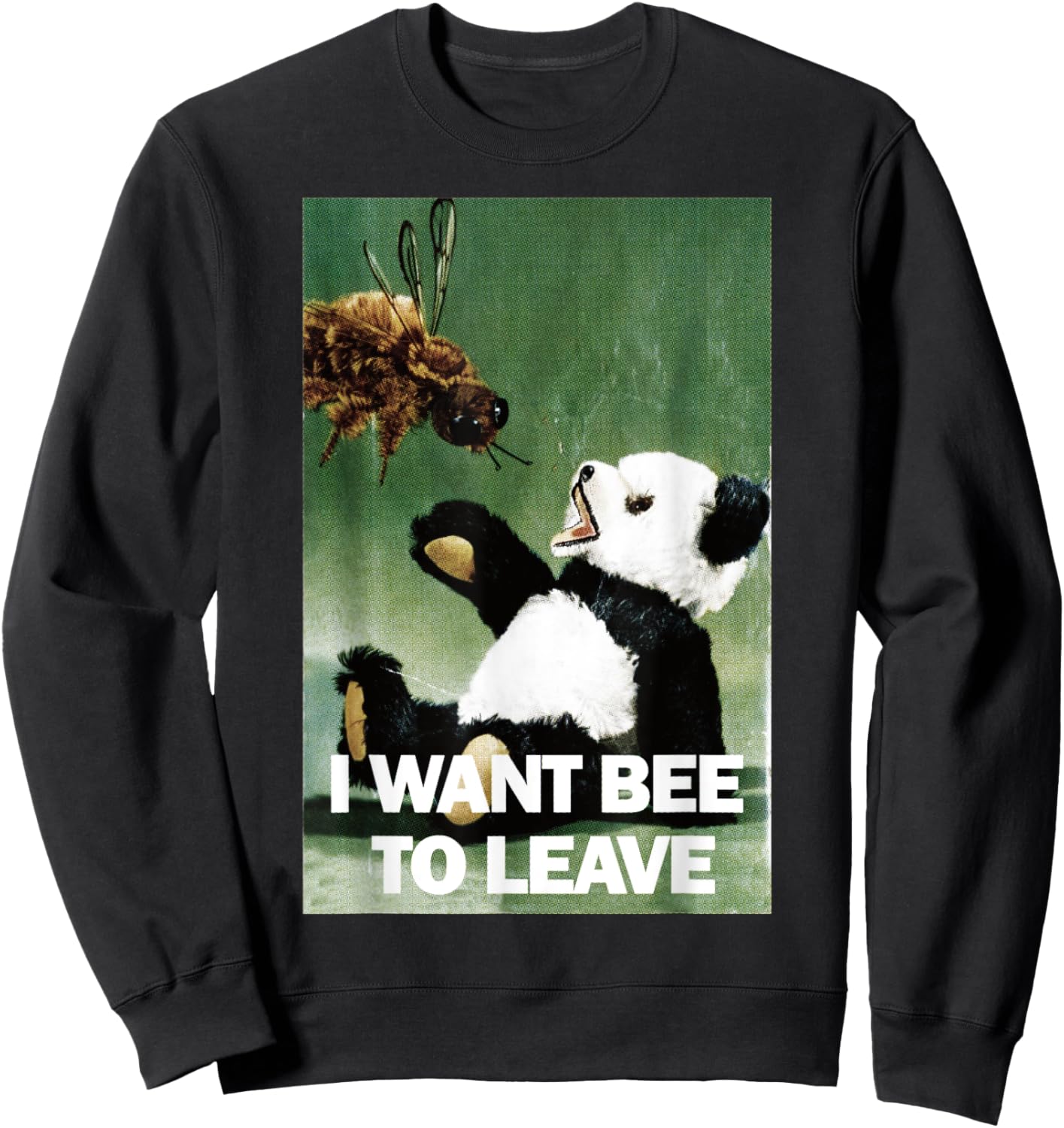 I Want Bee To Leave Sweatshirt - Sweatshirt | Black