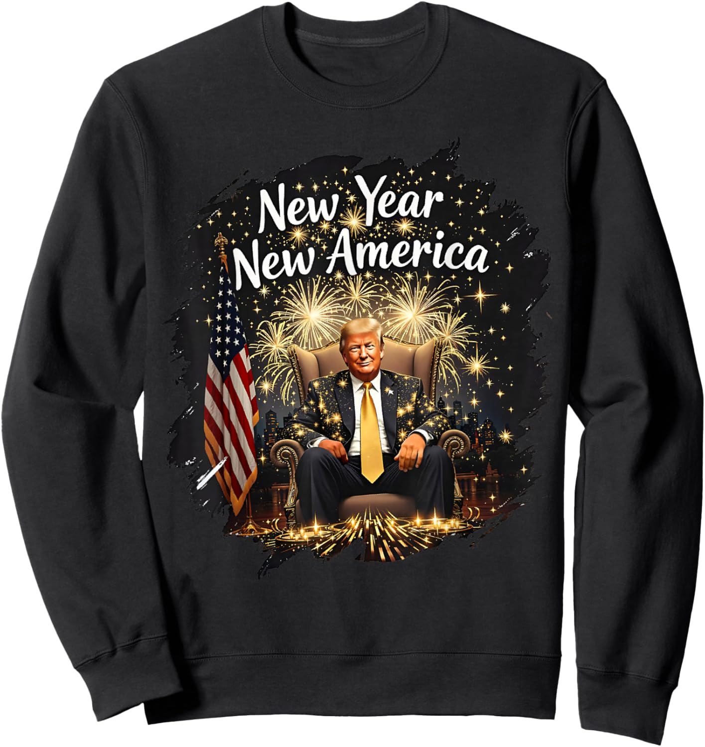 New Year New America Happy New Year Party 2025 Trump Funny Sweatshirt - Sweatshirt | Black